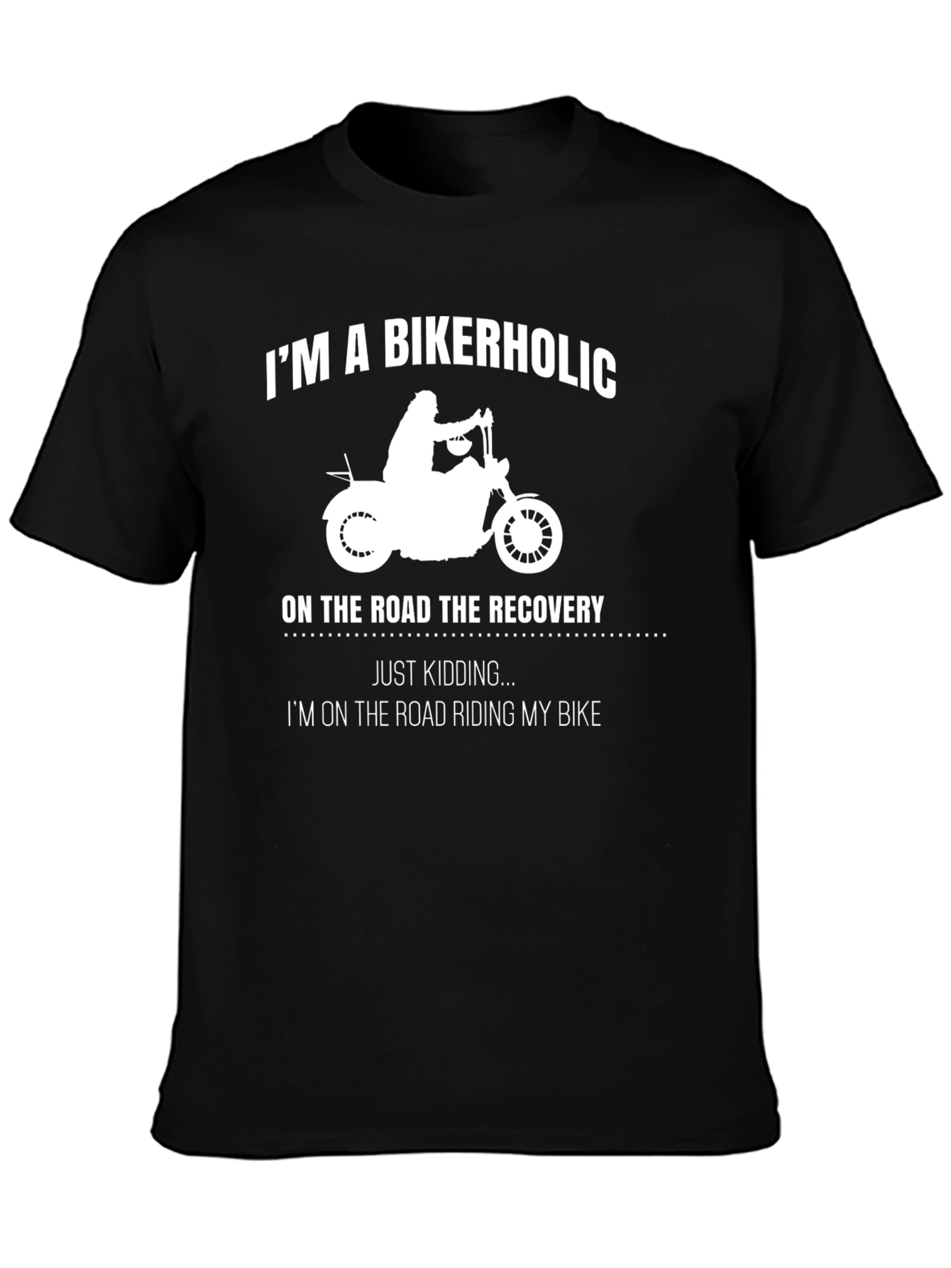 Bikerholic T-Shirt - Road Recovery & Riding Bike