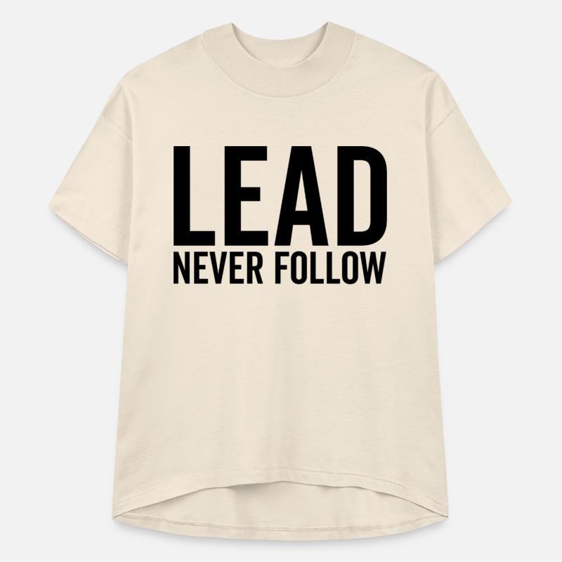 Lead Never Follow