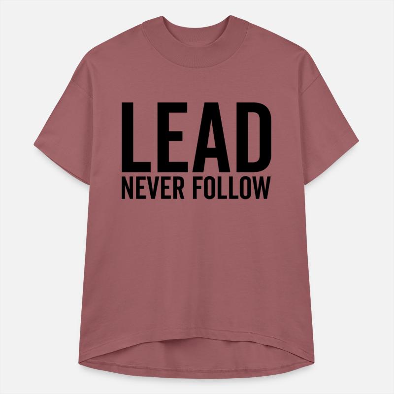 Lead Never Follow