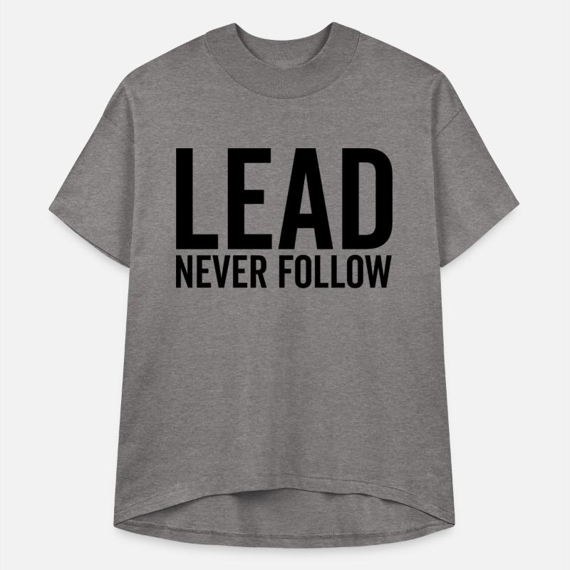 Lead Never Follow