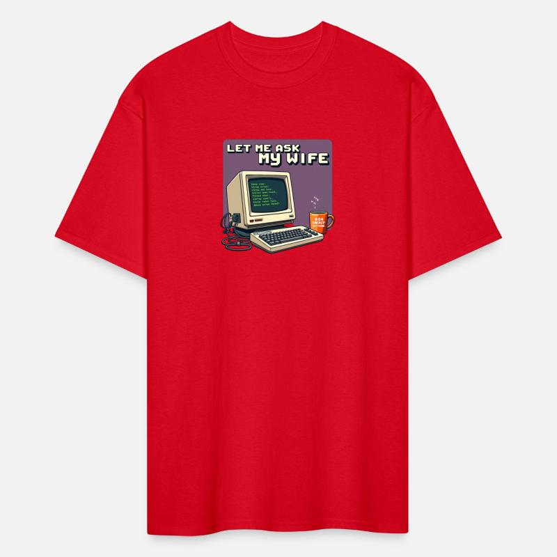 Let Me Ask My Wife First, I’m a Programmer