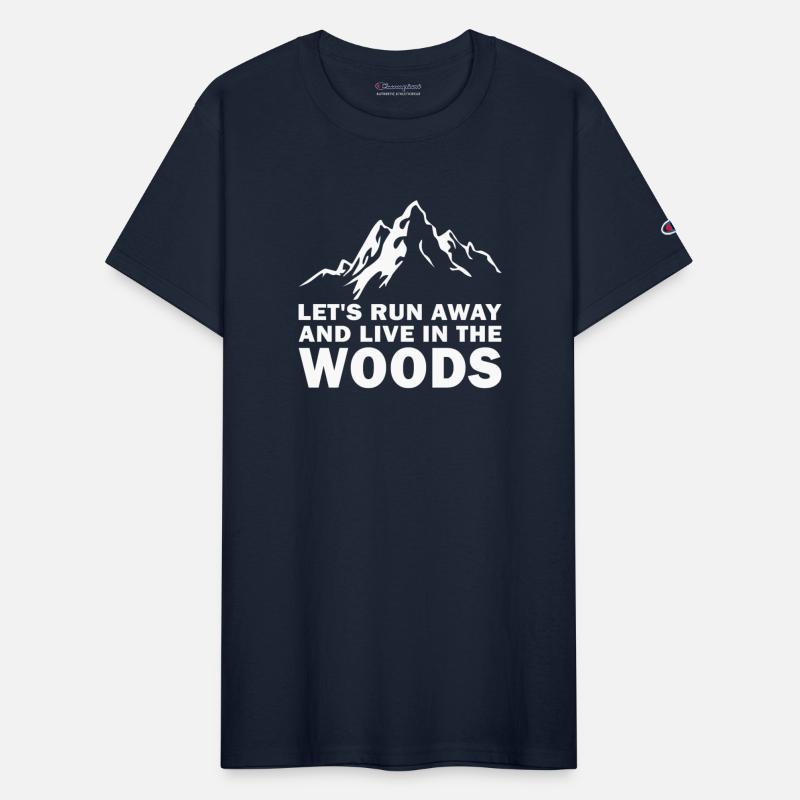 Let's run away and live in the woods