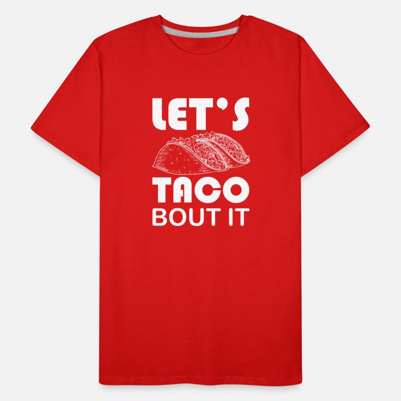 Let's Taco Bout It T-shirt | Taco Lovers T-shirt
