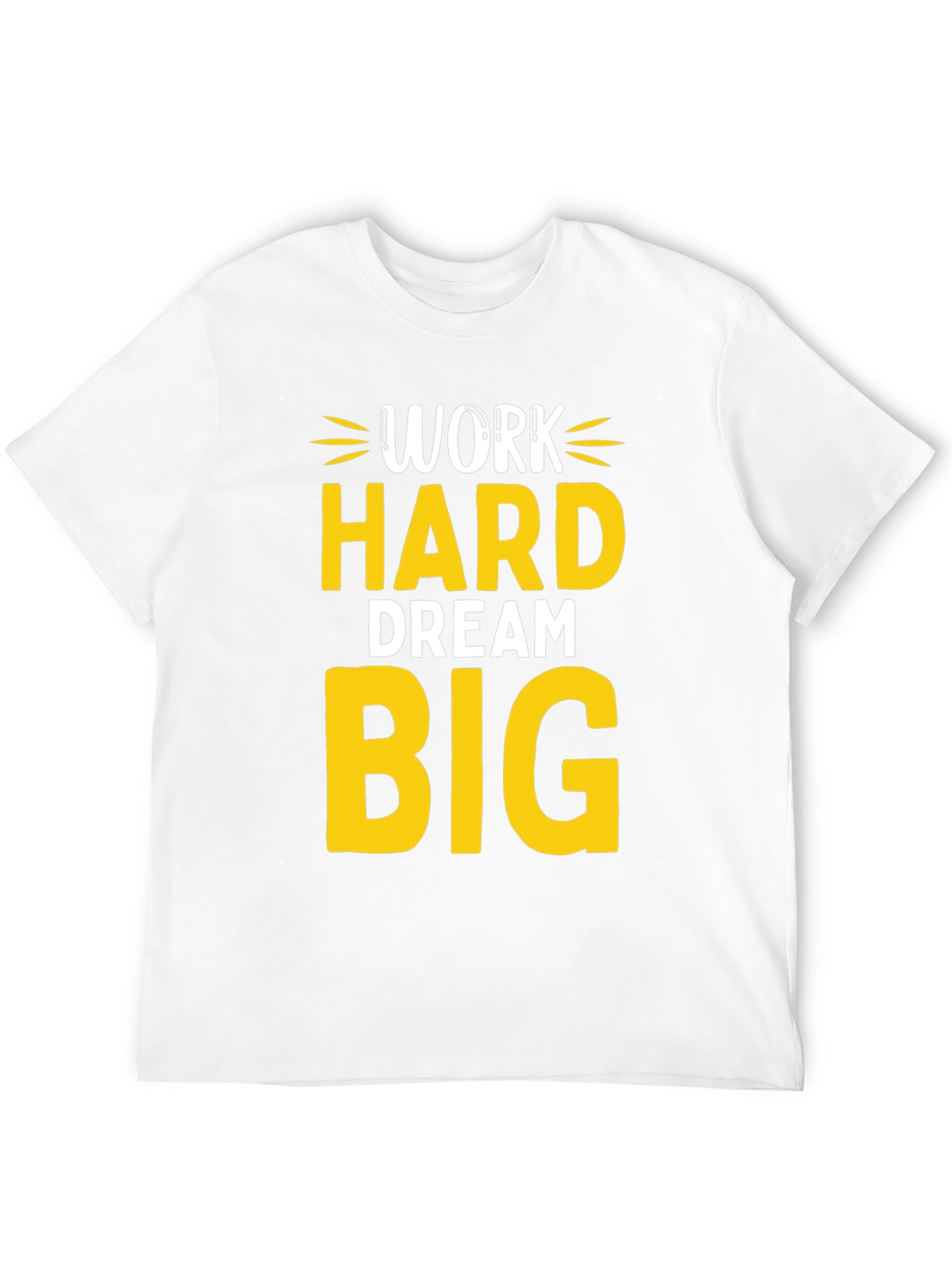 Work Hard Dream Big Graphic T-Shirt