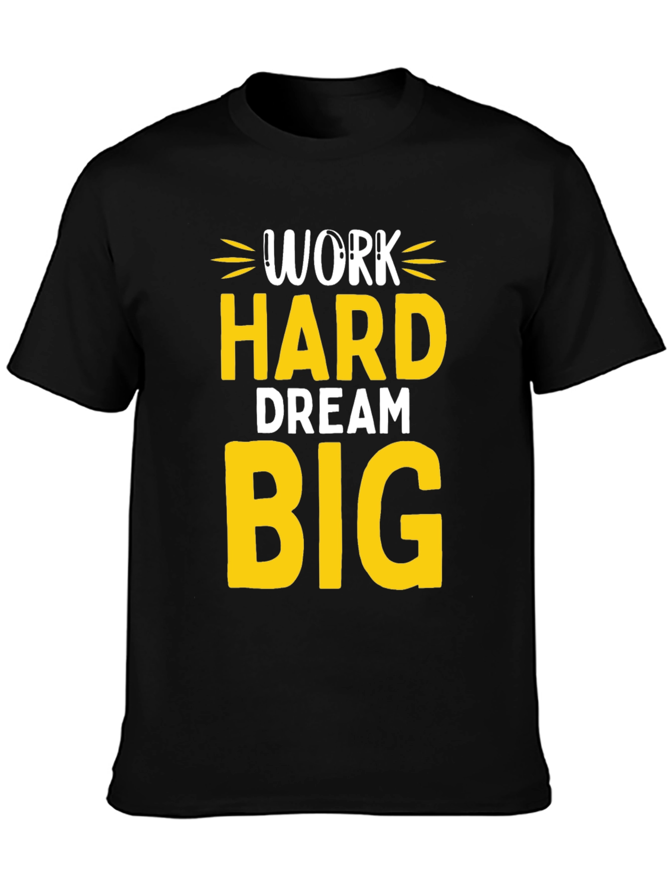 Work Hard Dream Big Graphic T-Shirt
