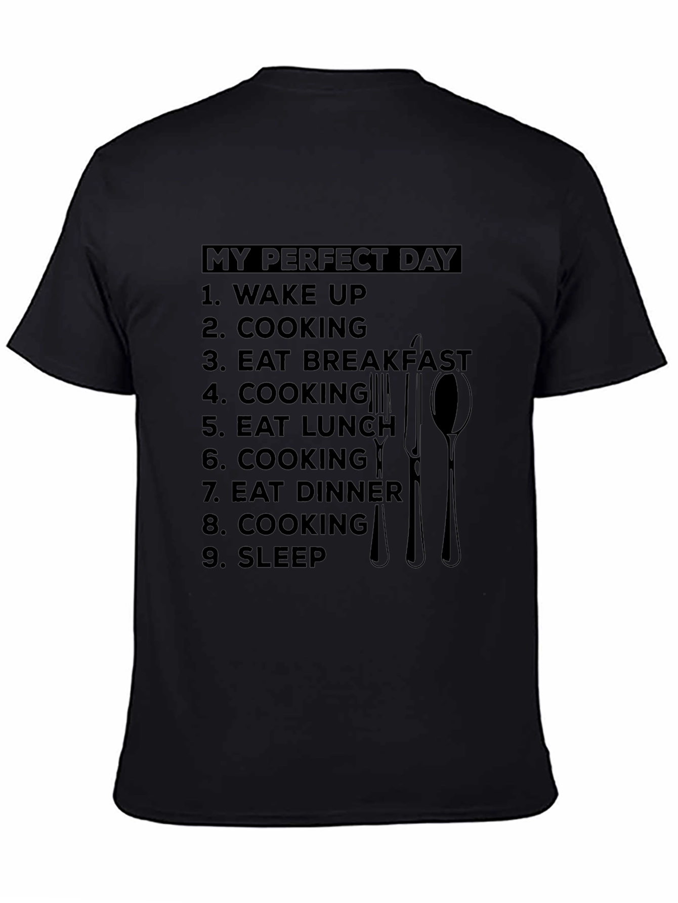 My Perfect Day Cooking T-Shirt