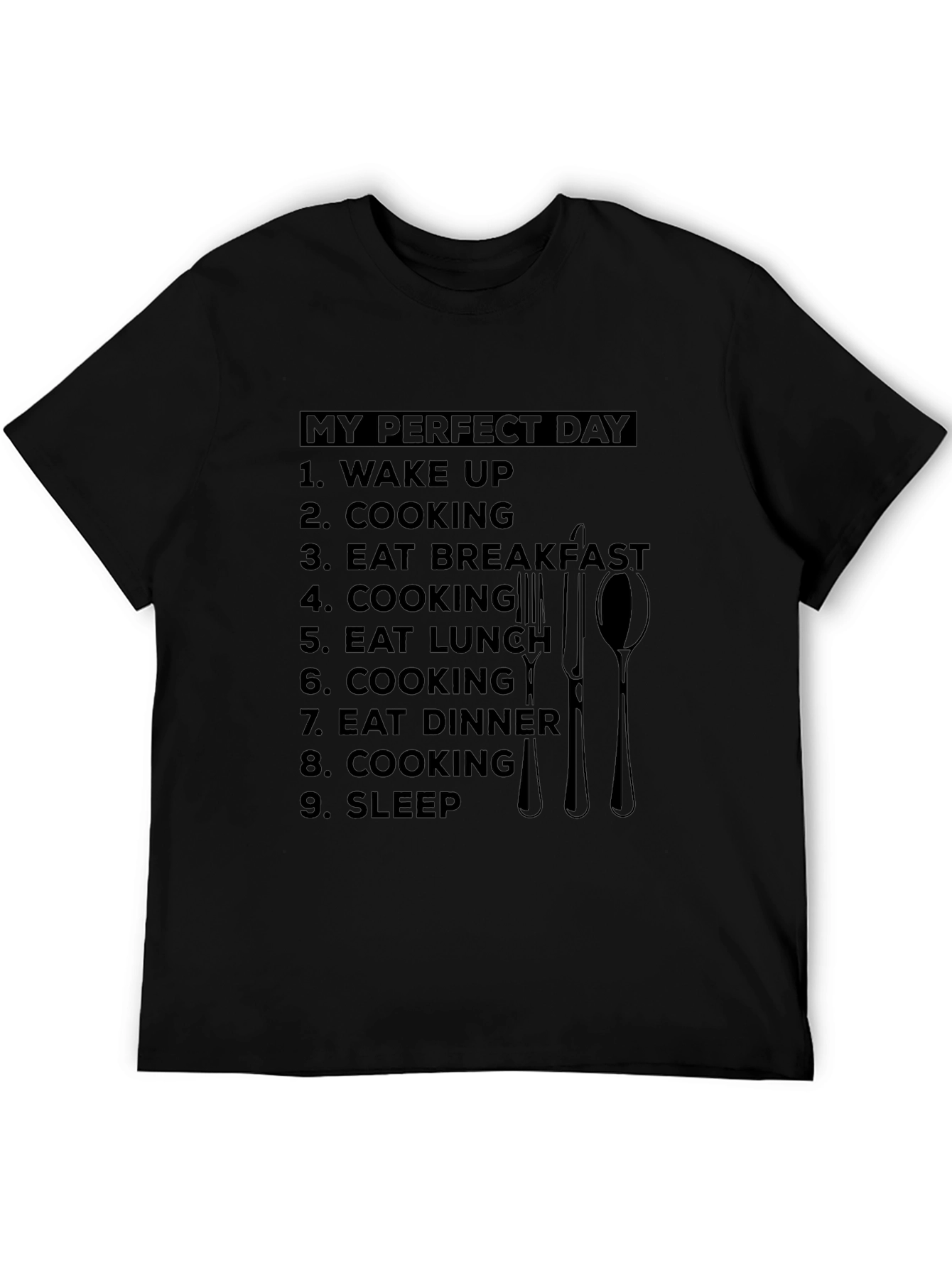 My Perfect Day Cooking T-Shirt