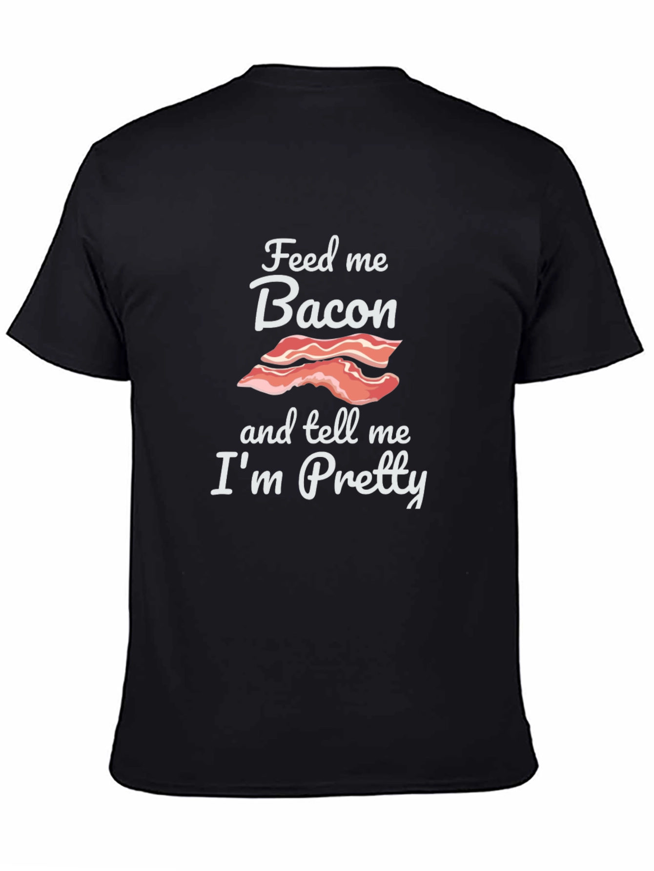 Feed Me Bacon T-Shirt - Funny Foodie Tee