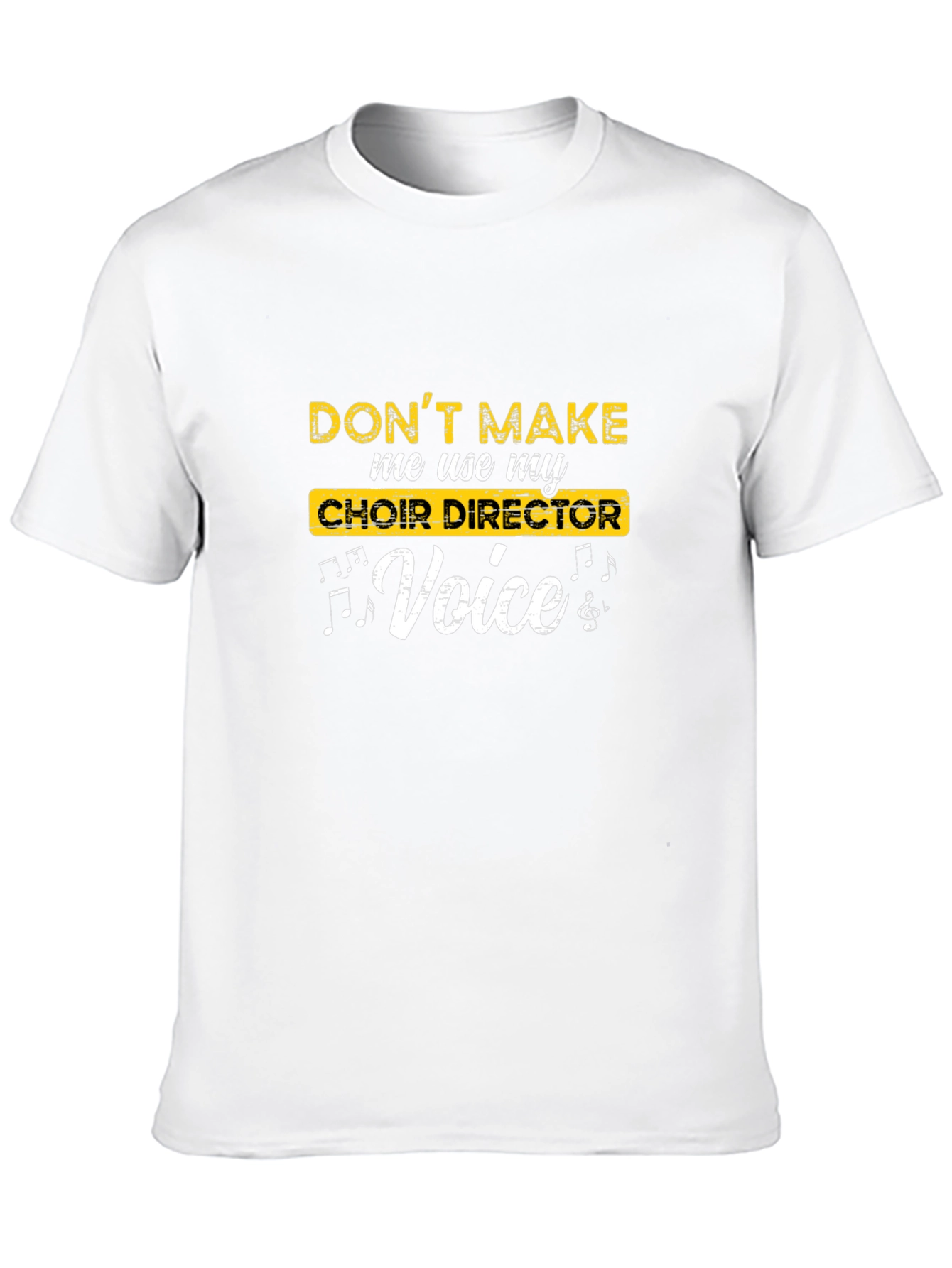 Choir Director Voice Funny T-Shirt