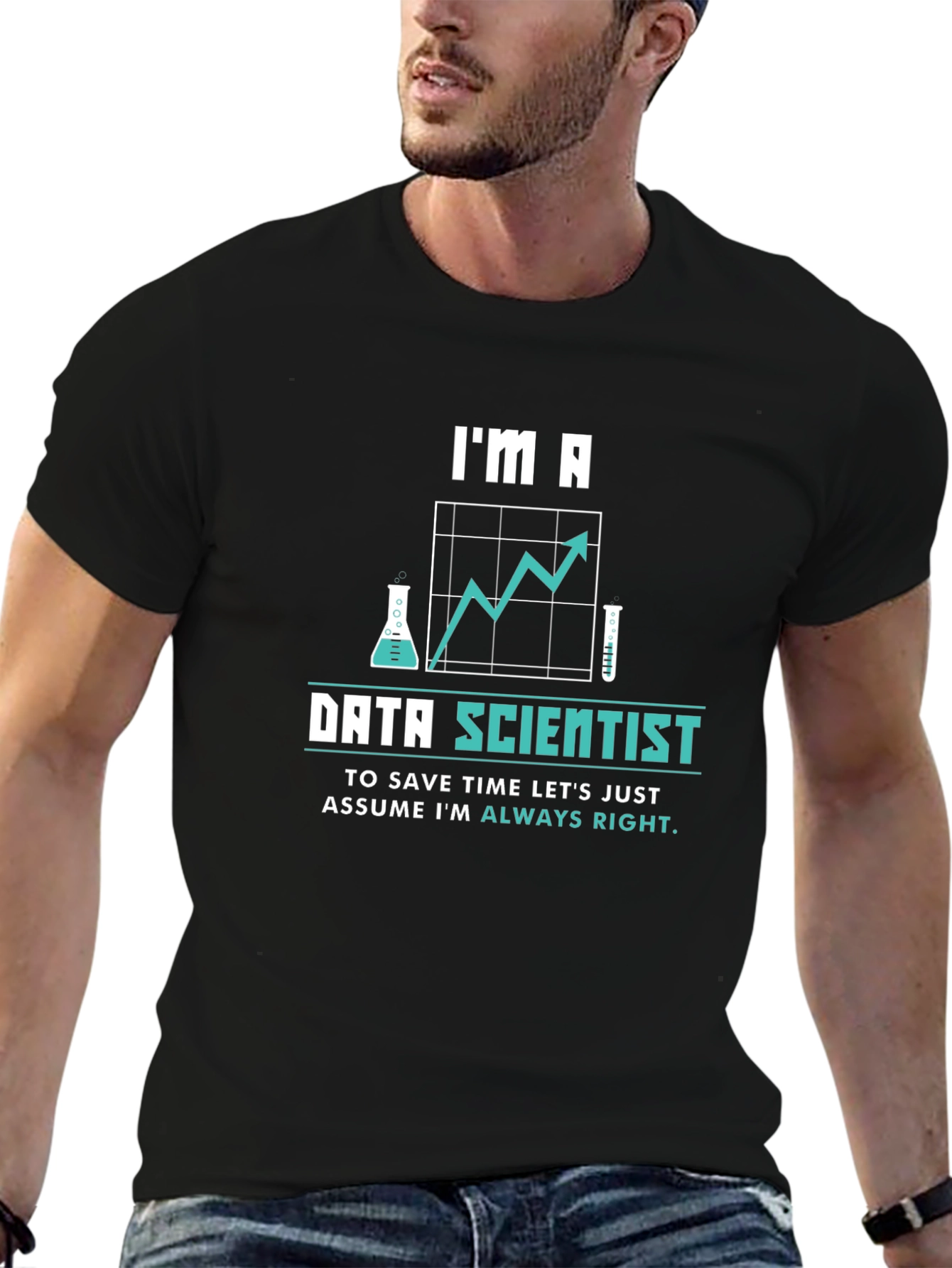 Data Scientist T-Shirt - Always Right