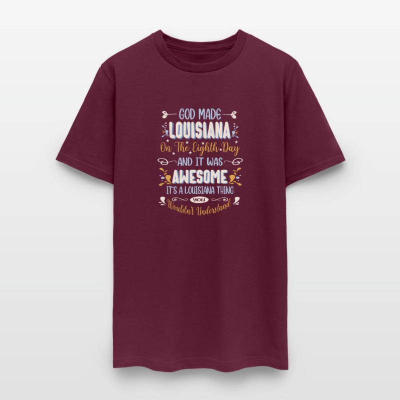 Louisiana God Made Louisiana In The Eighth Day