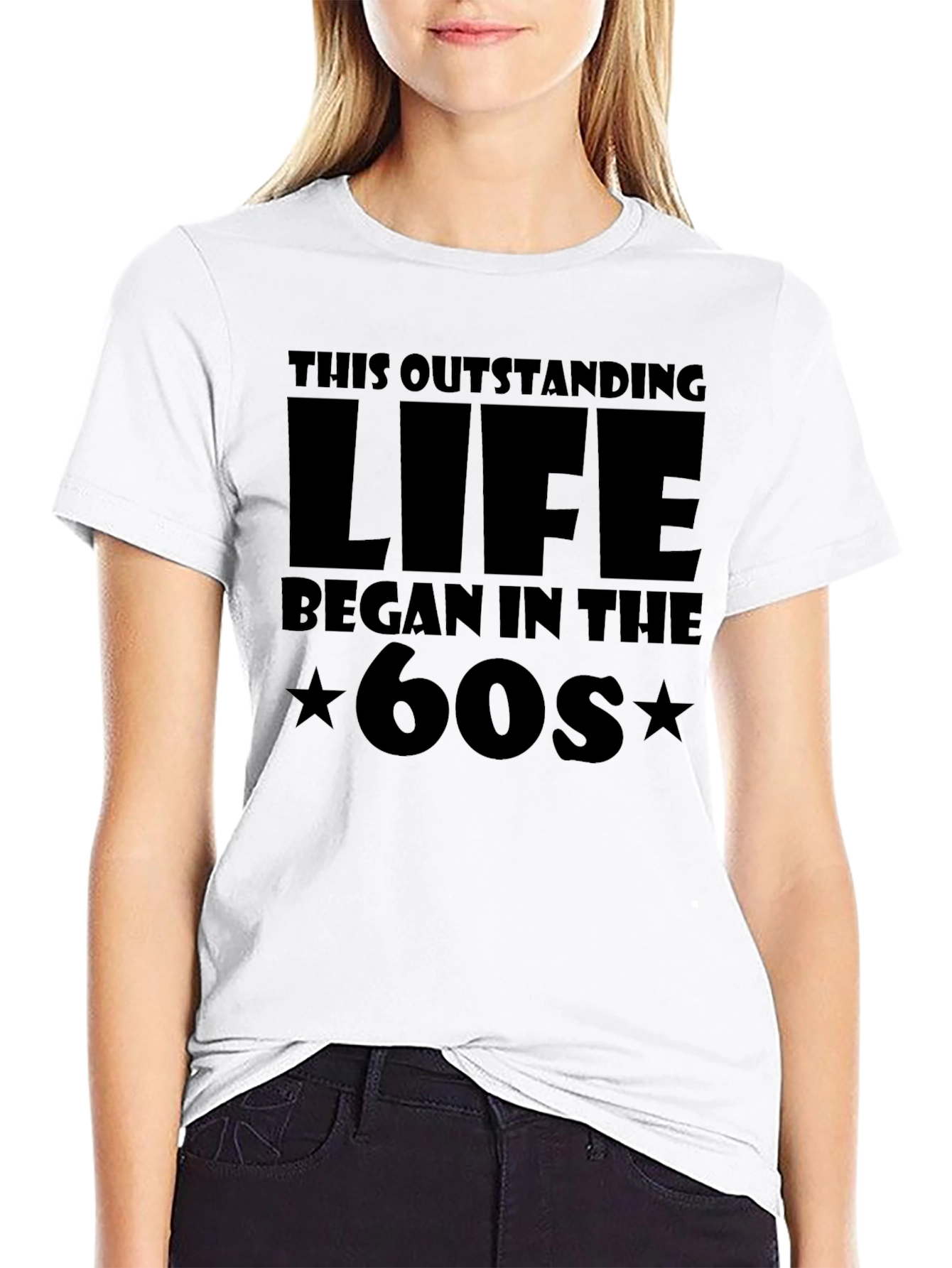 Outstanding Life Began in the 60s T-Shirt
