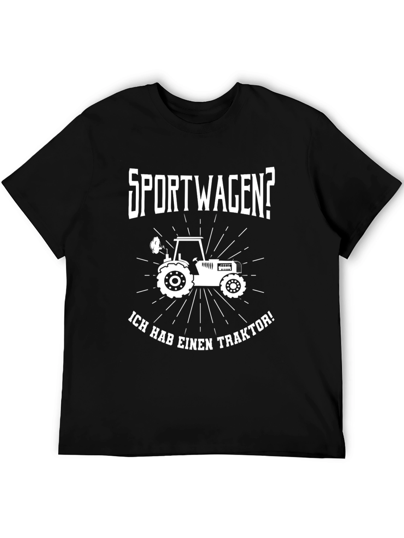Sportwagen? I Have A Tractor! T-Shirt