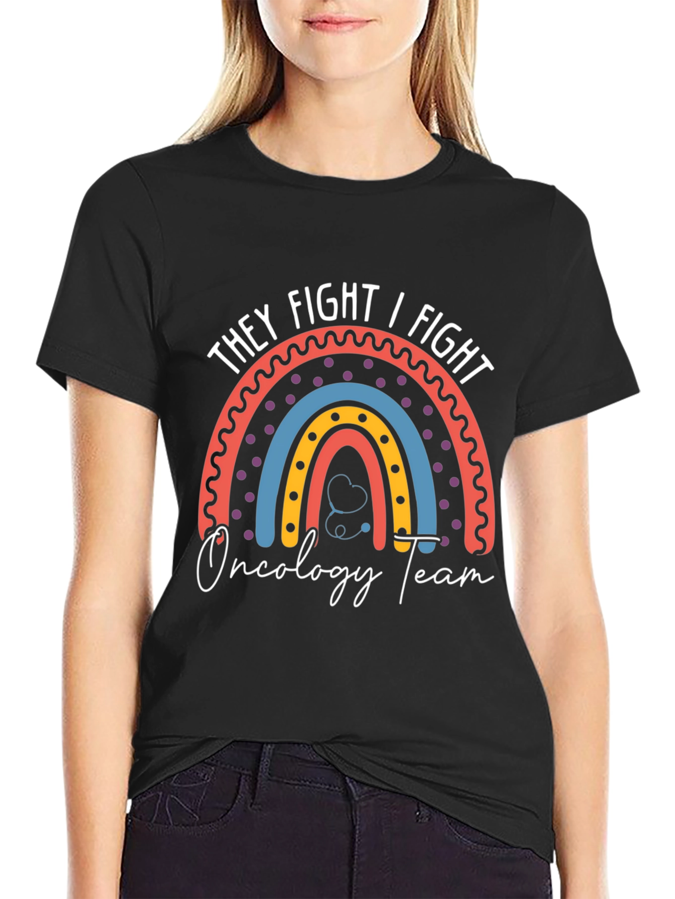 They Fight I Fight Oncology Team T-Shirt