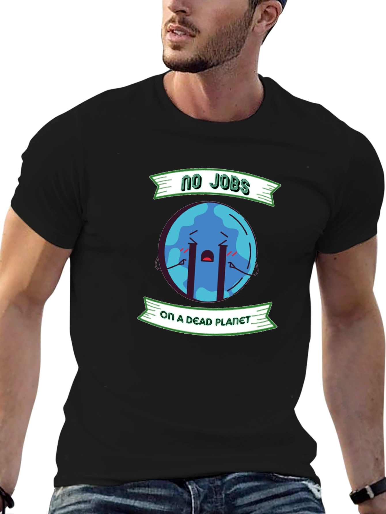 Eco-Friendly T-Shirt: No Jobs on a Dead Planet