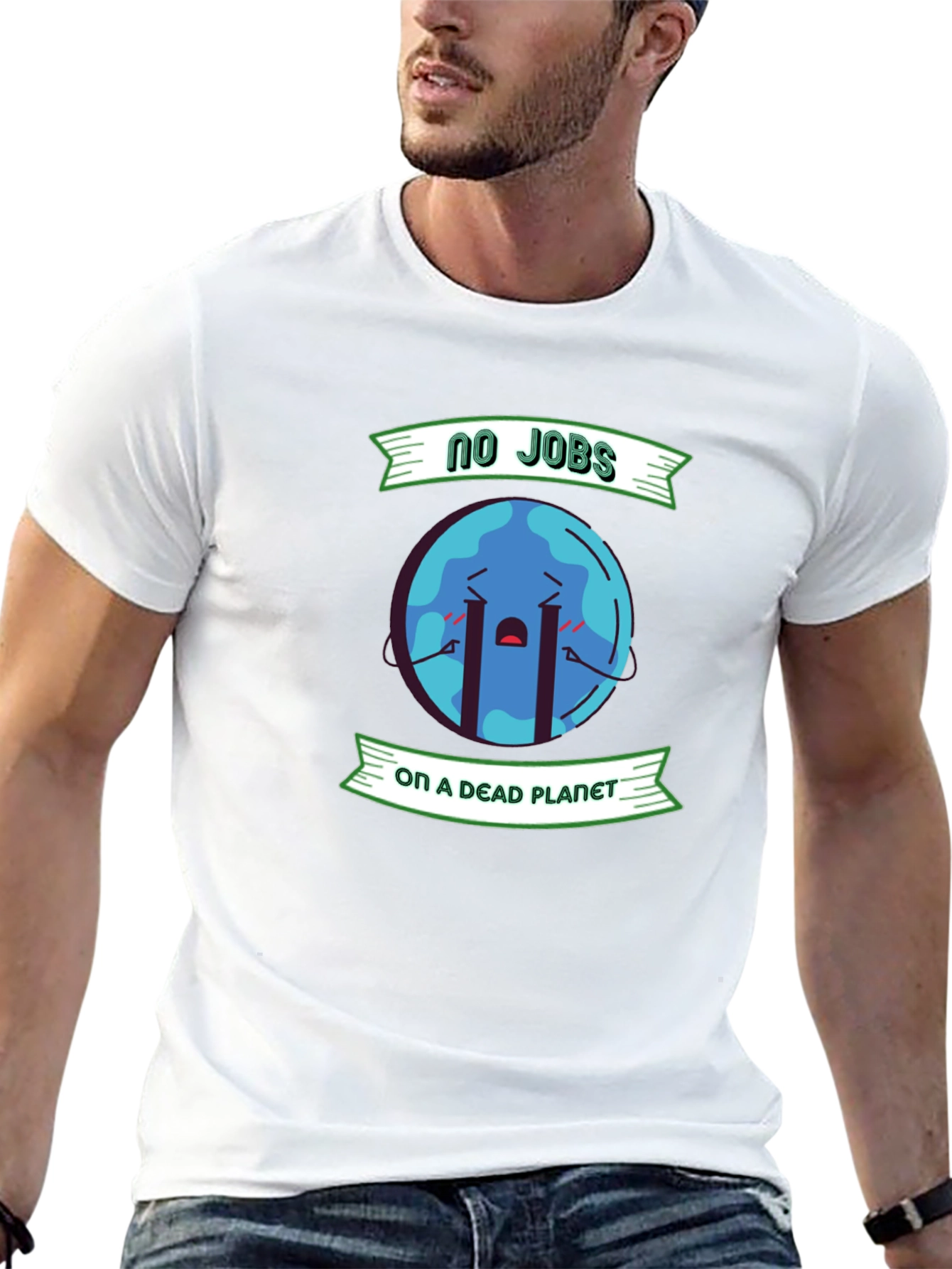 Eco-Friendly T-Shirt: No Jobs on a Dead Planet