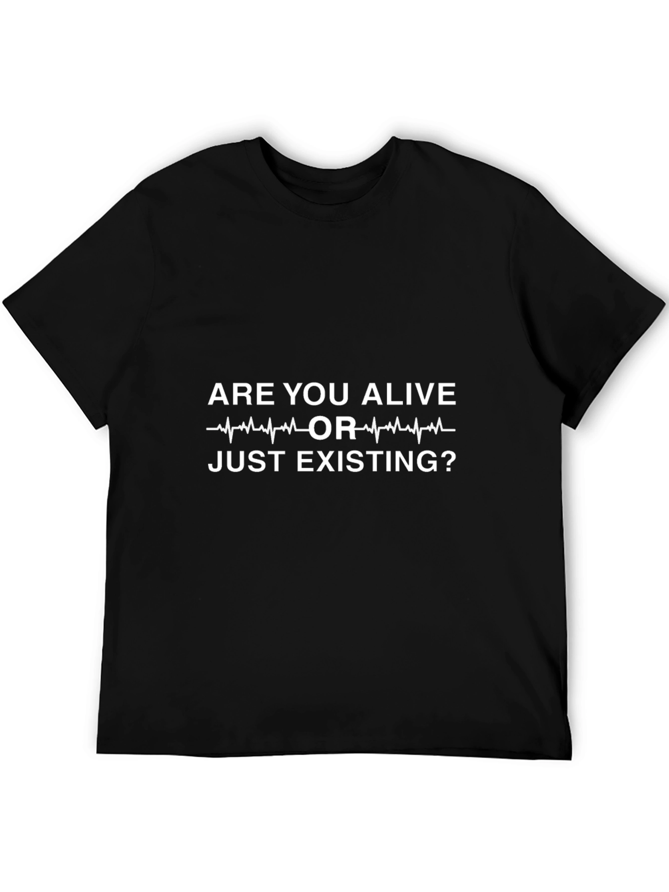 Are You Alive T-Shirt Funny Existential Tee