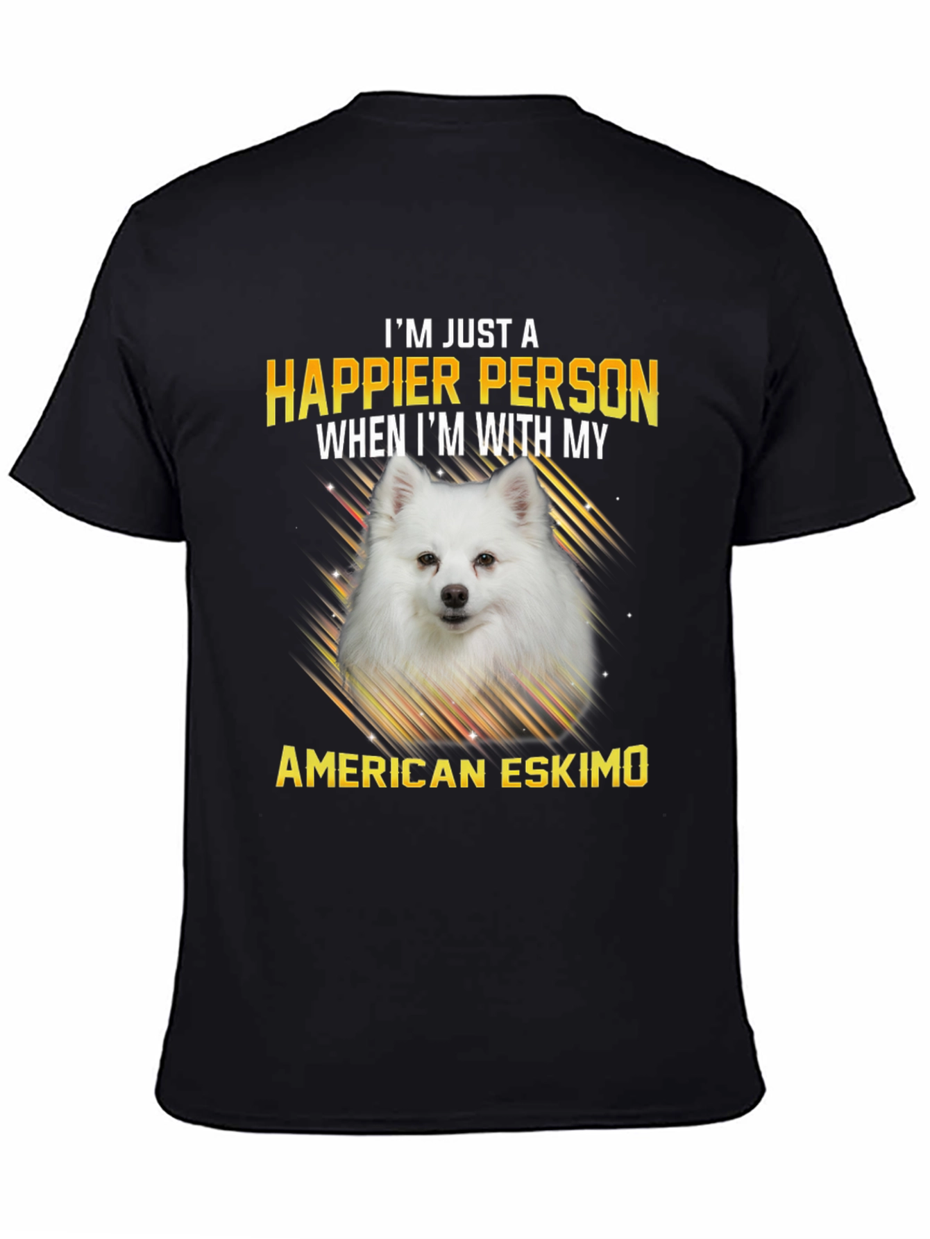 Happier Person American Eskimo T-Shirt