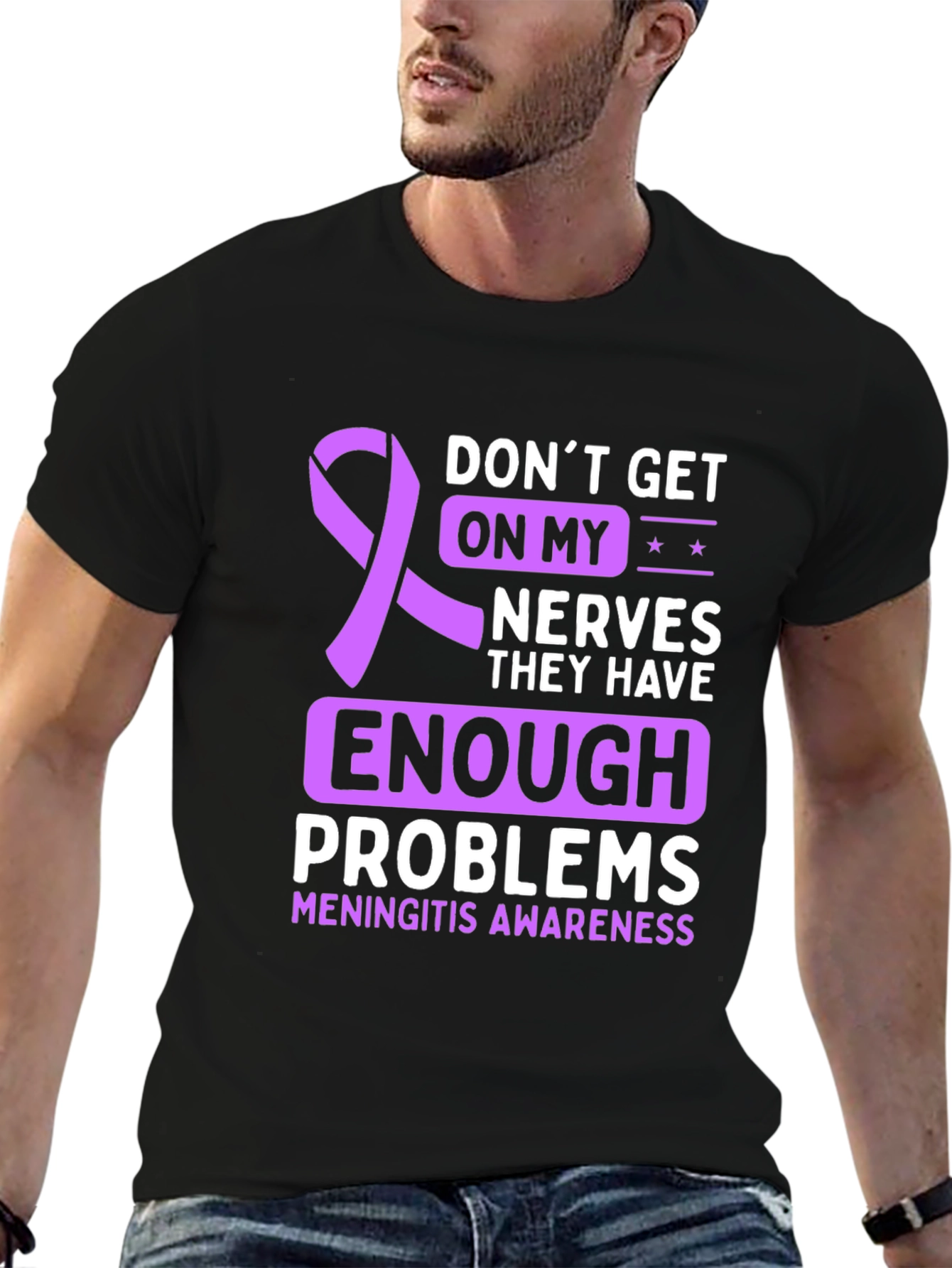 Meningitis Awareness T-Shirt - Dont Get On My Nerves