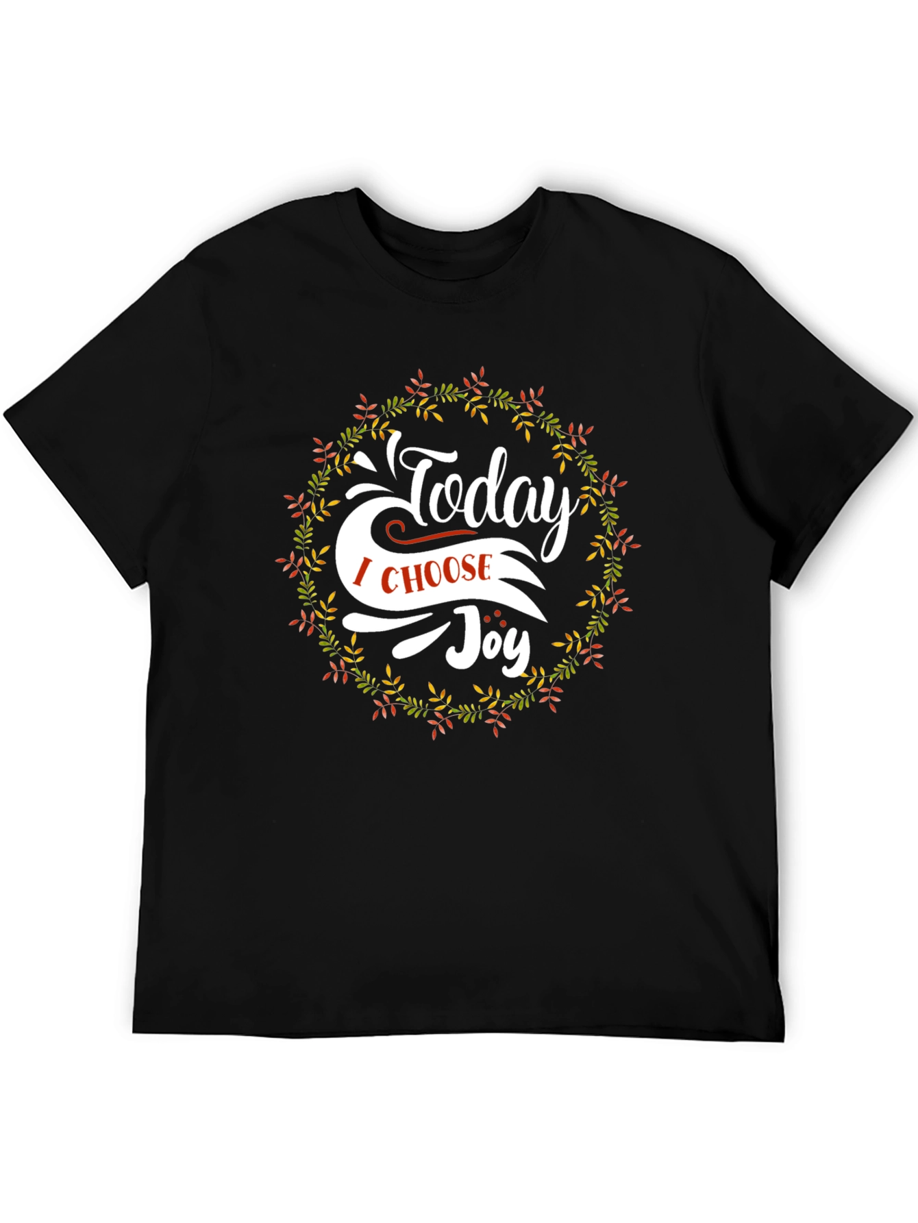 Today I Choose Joy T-Shirt