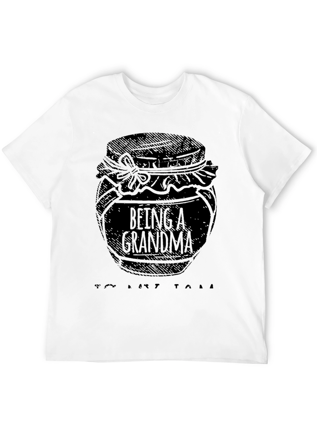 Being A Grandma - T-Shirt