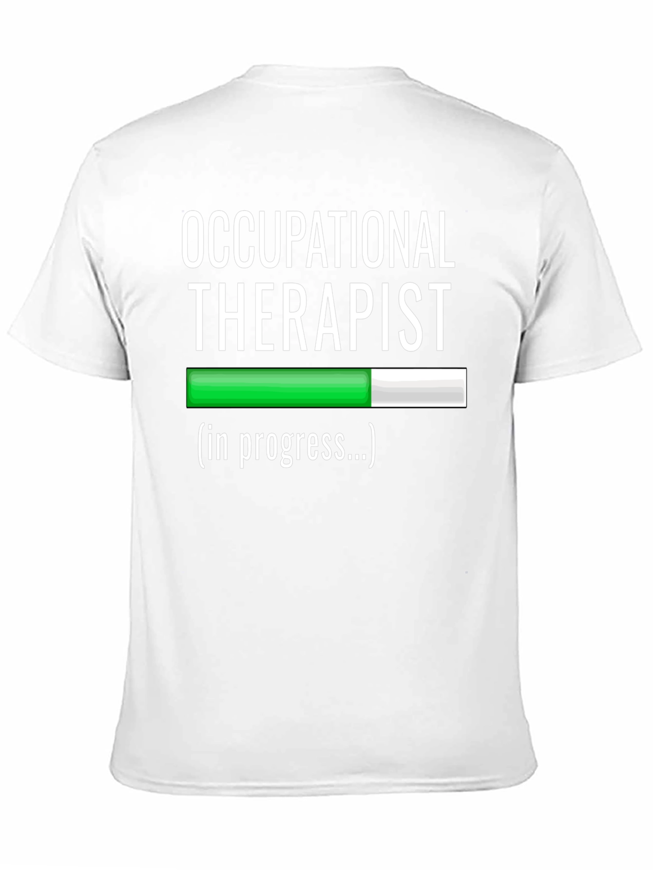 Occupational Therapist In Progress T-Shirt