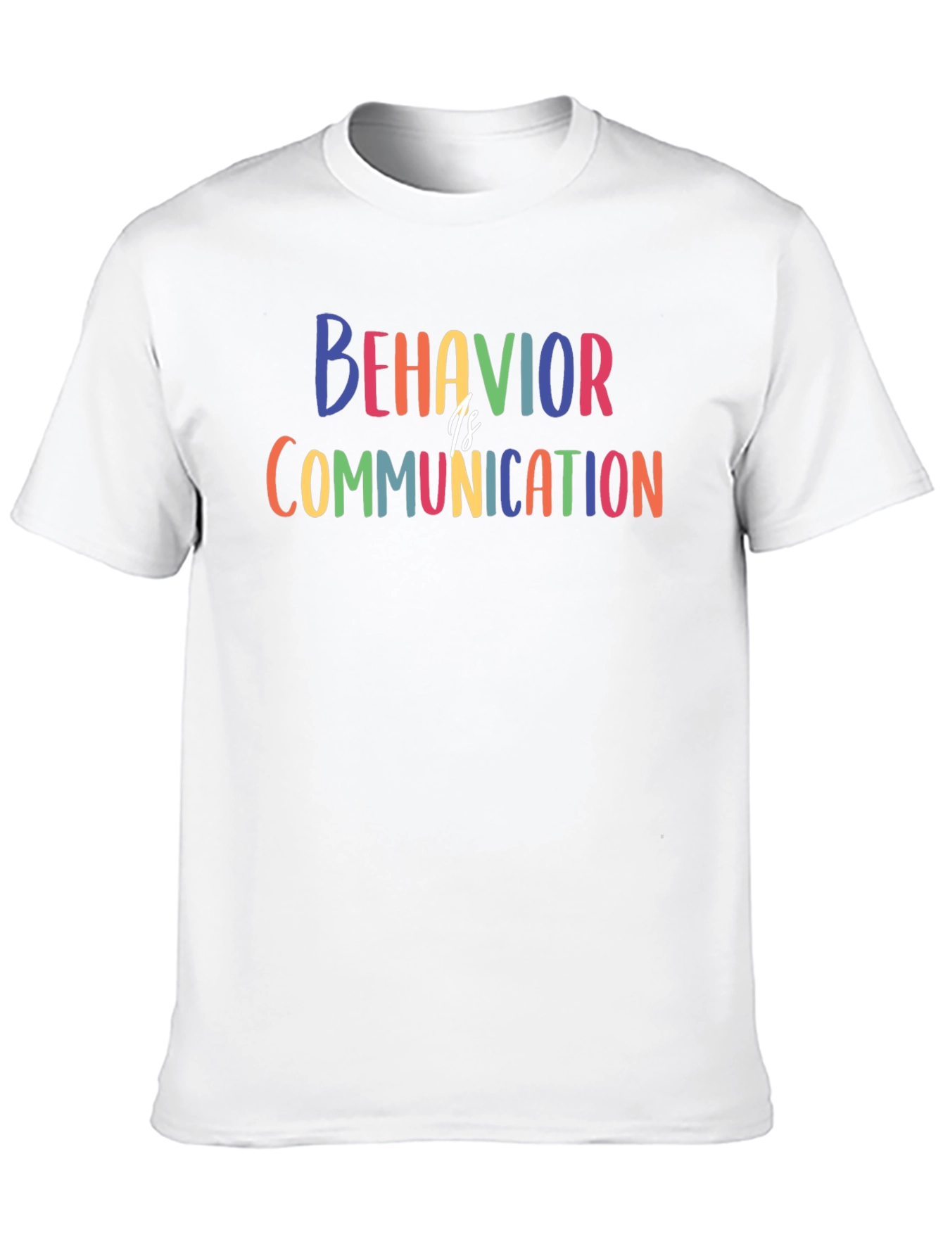 Behavior Is Communication T-Shirt - Autism Awareness