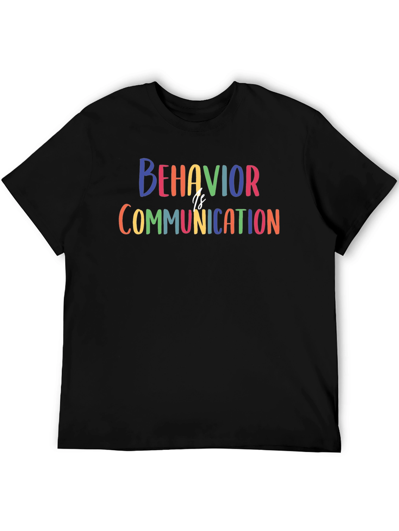 Behavior Is Communication T-Shirt - Autism Awareness