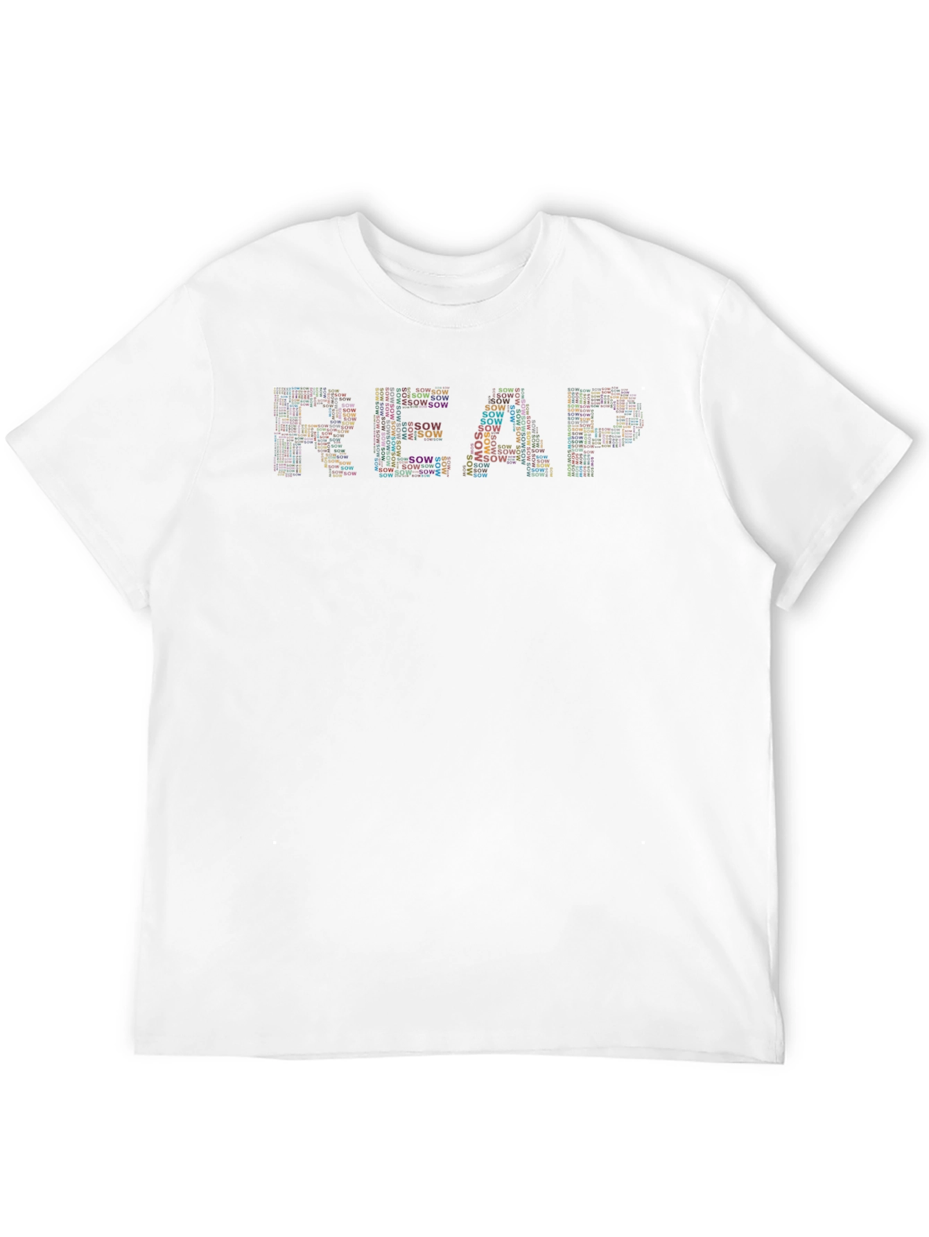Sow and Reap T-Shirt: Motivational Graphic Tee