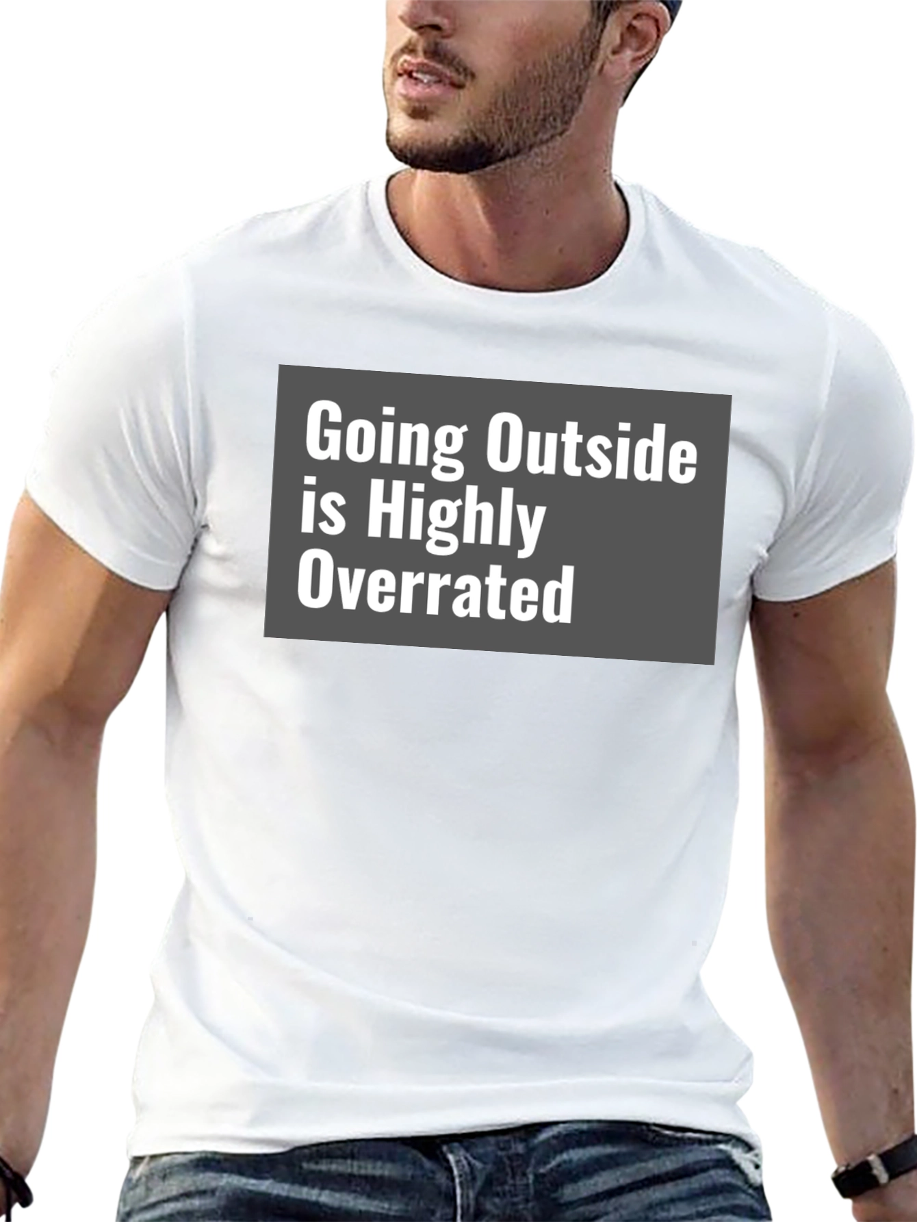 Funny Graphic Tee: Going Outside is Highly Overrated