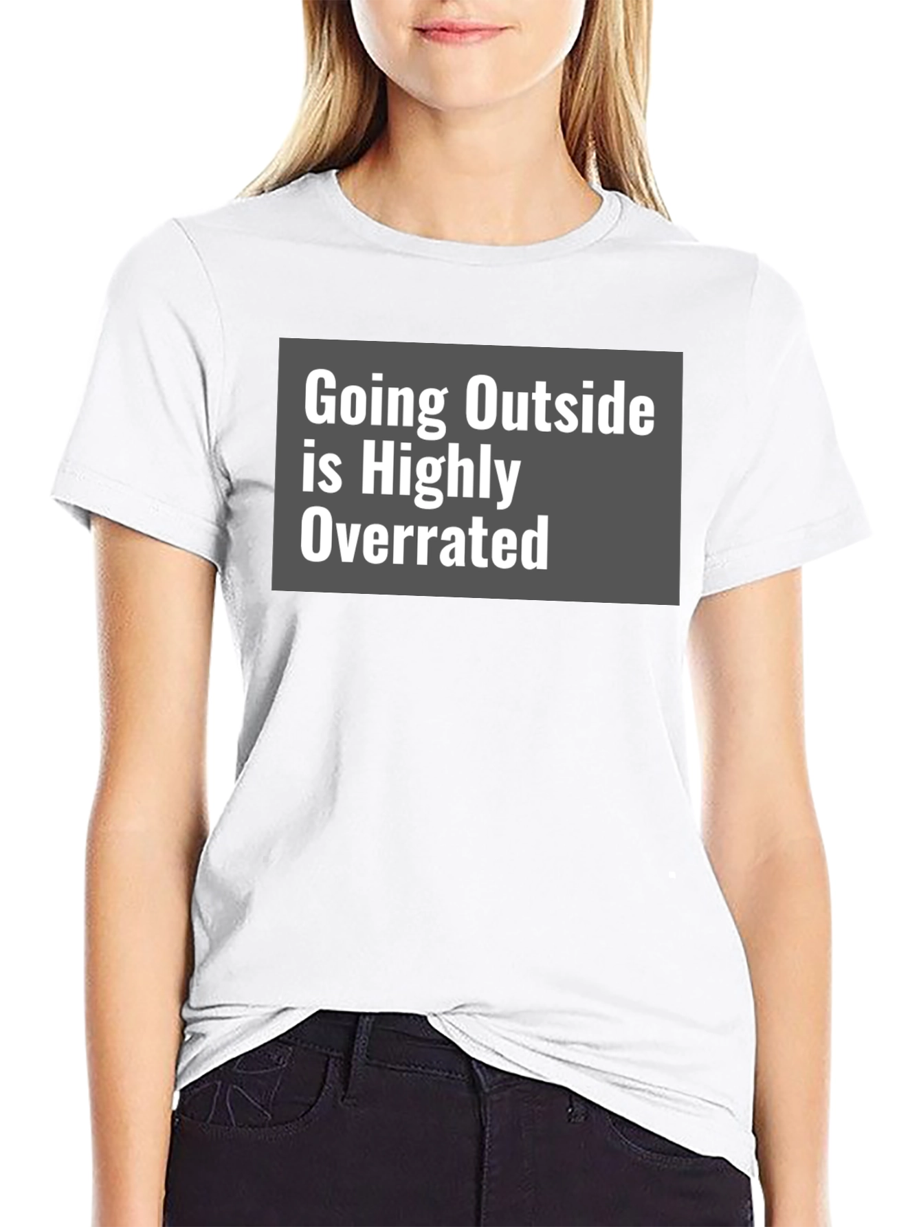 Funny Graphic Tee: Going Outside is Highly Overrated