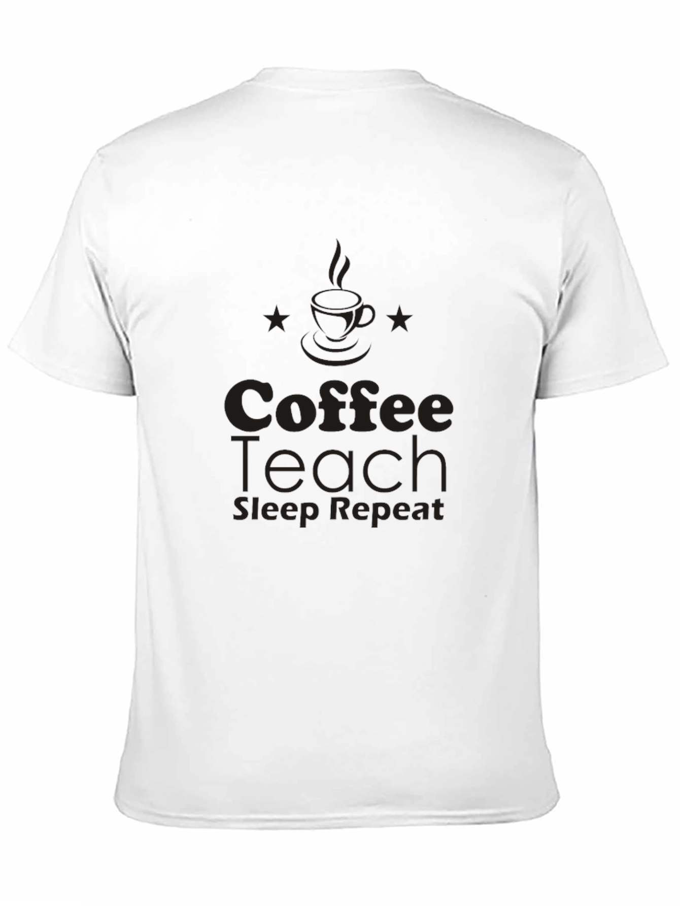Coffee Teach Sleep Repeat Black T-Shirt