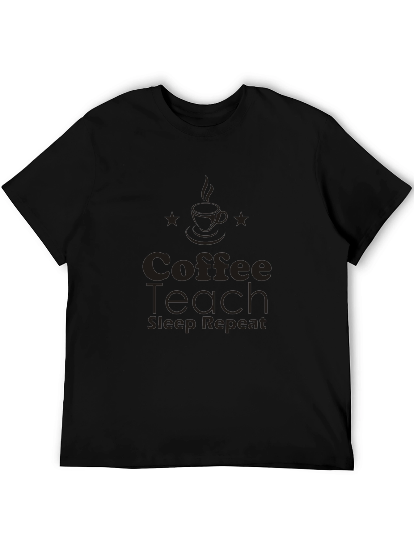 Coffee Teach Sleep Repeat Black T-Shirt