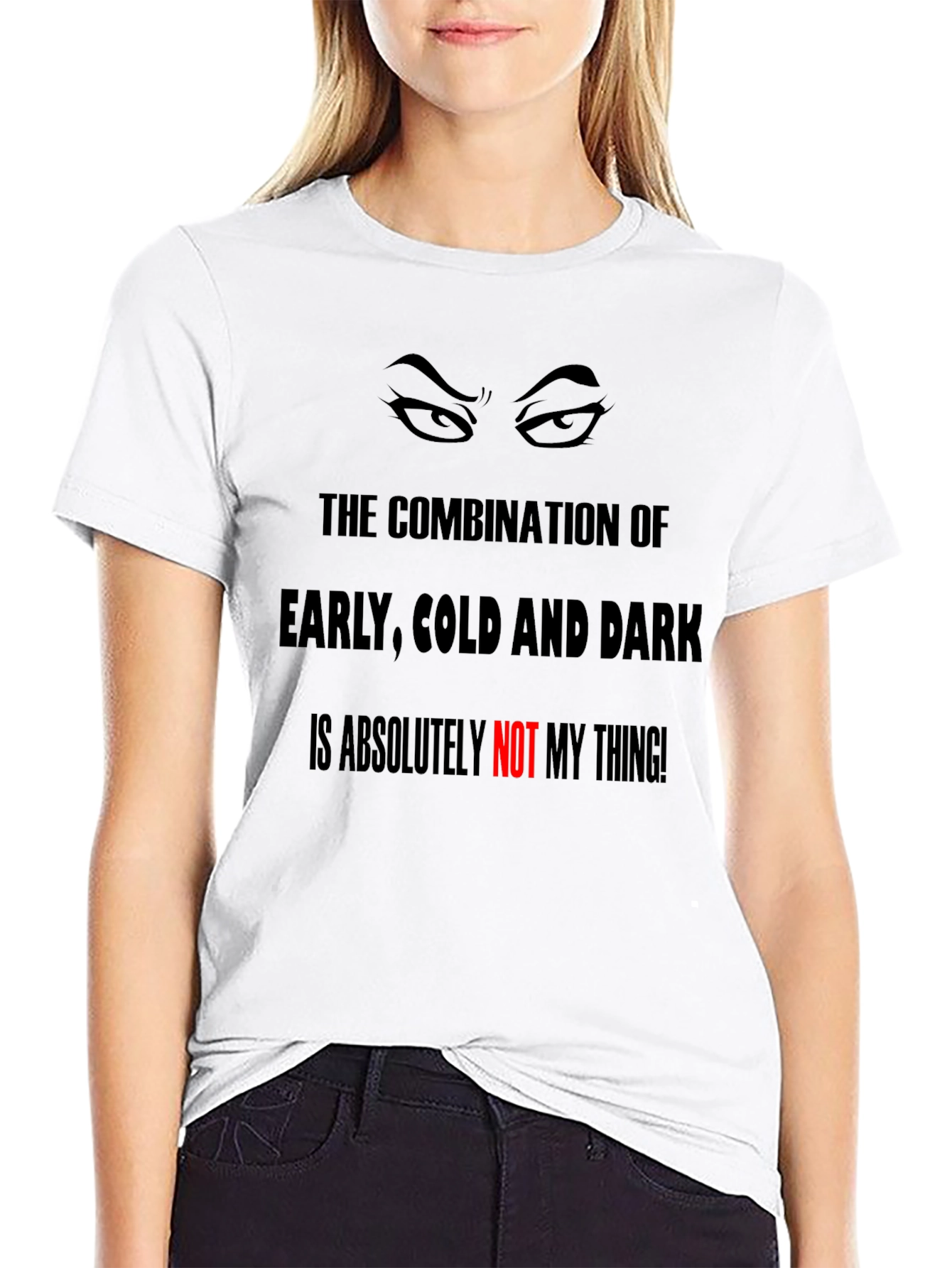 Humorous Graphic Tee - Early Cold & Dark