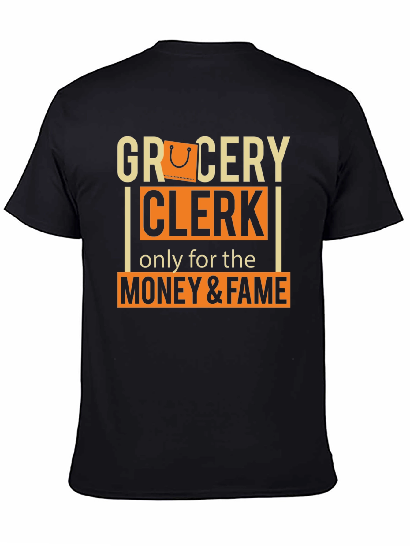 Grocery Clerk Money & Fame T-Shirt