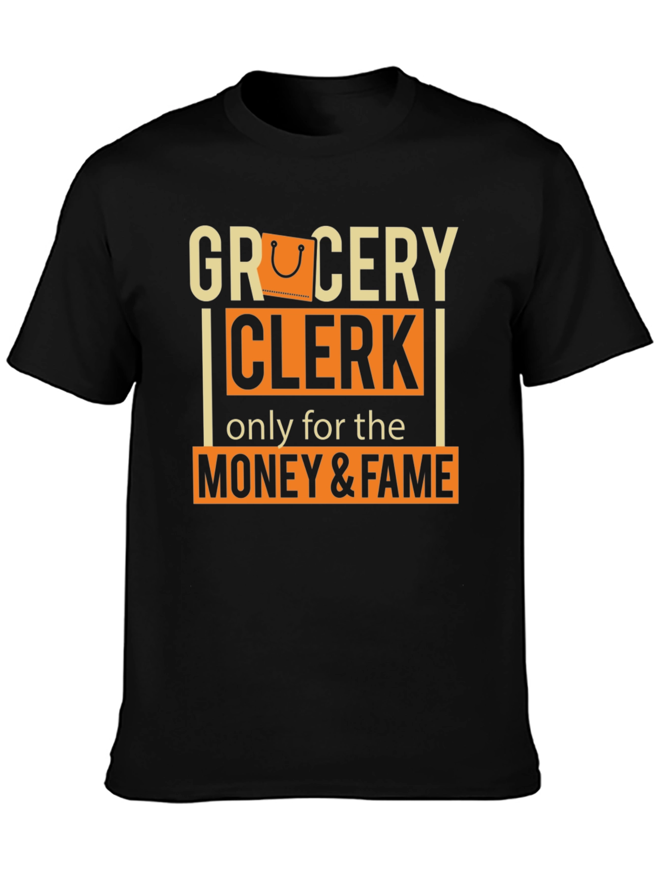 Grocery Clerk Money & Fame T-Shirt