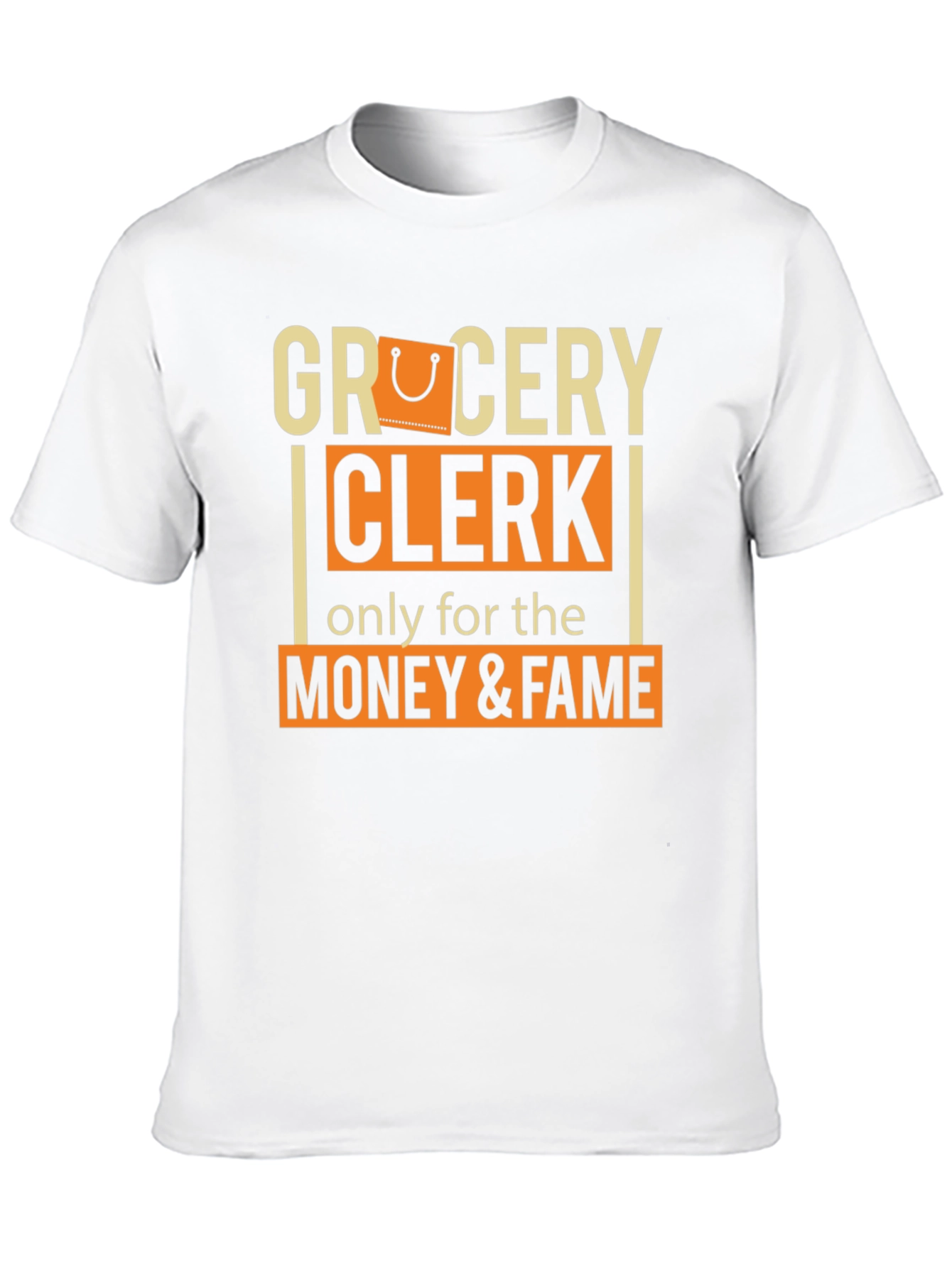Grocery Clerk Money & Fame T-Shirt