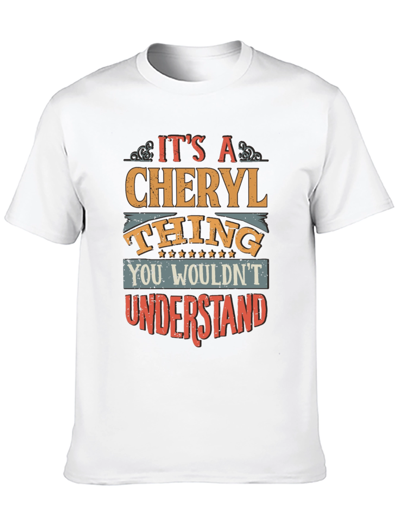 Its a Cheryl Thing T-Shirt - You Wouldnt Understand