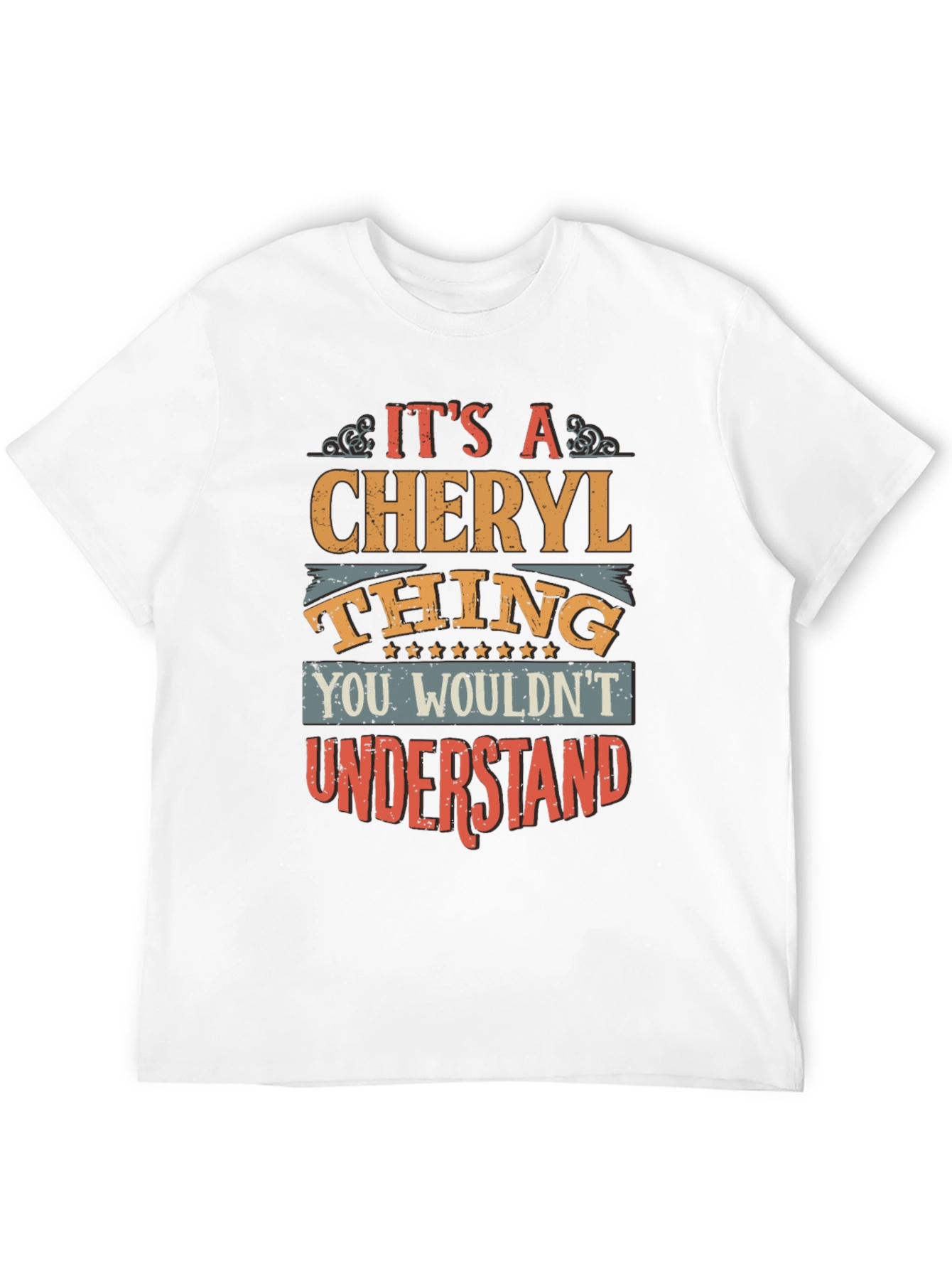 Its a Cheryl Thing T-Shirt - You Wouldnt Understand