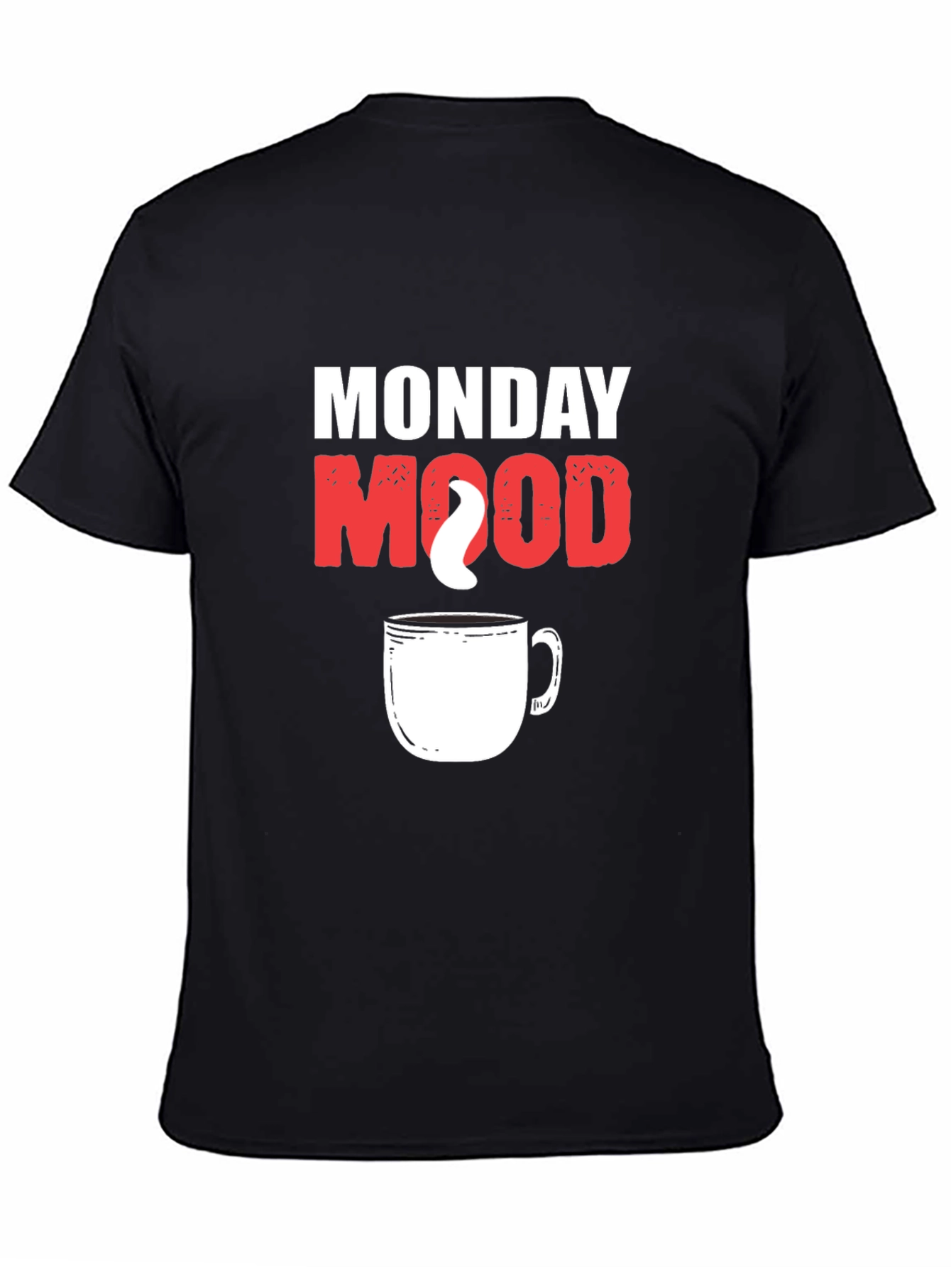Monday Mood Coffee T-Shirt Black Cotton Graphic Tee