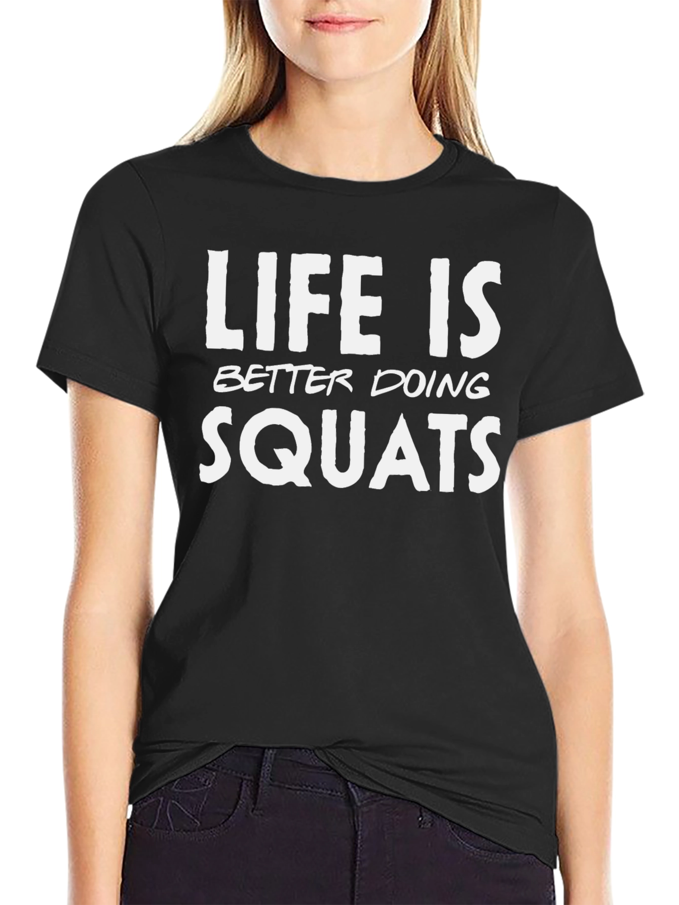 Life is Better Doing Squats Black T-Shirt