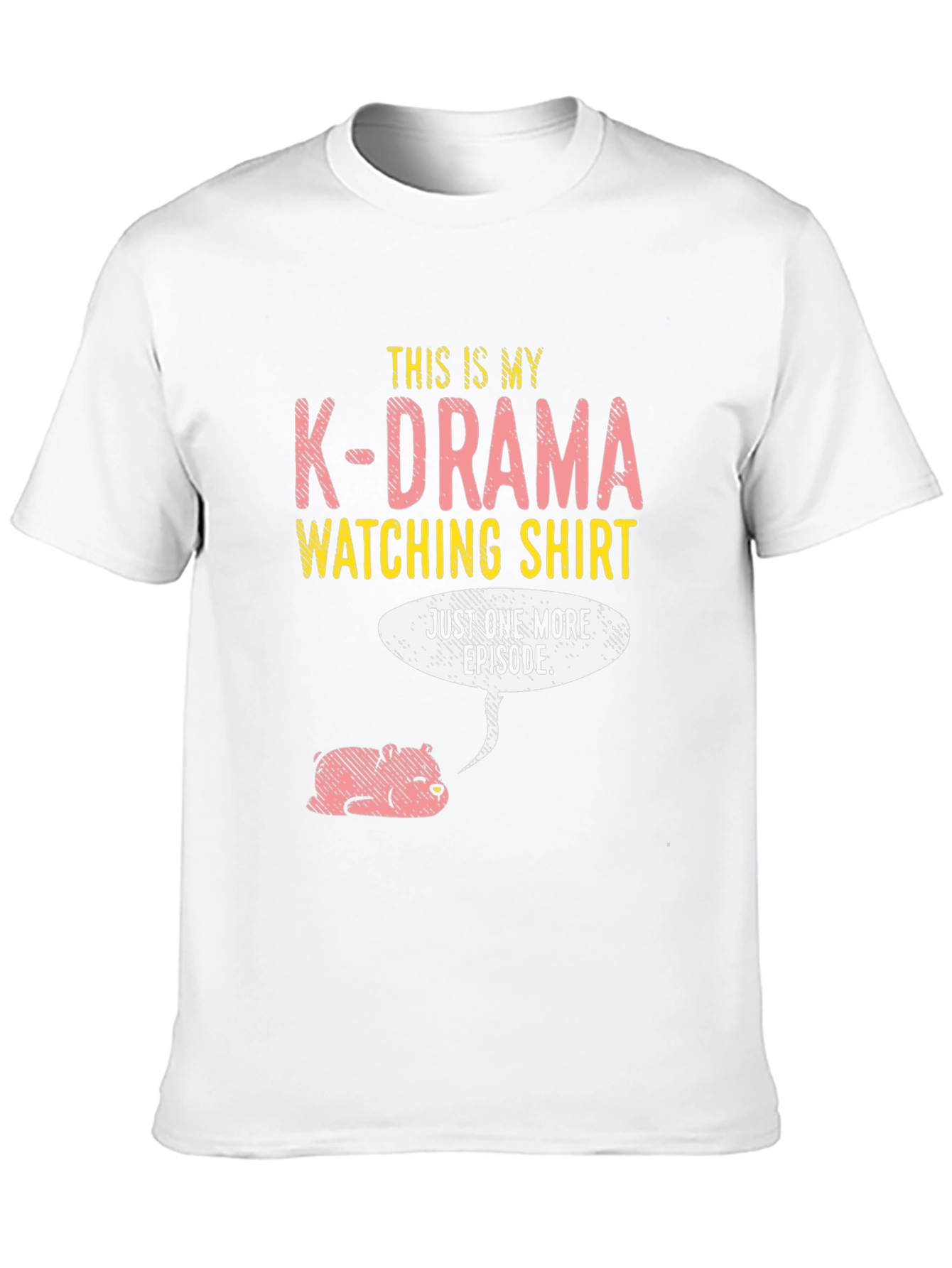 K-Drama Watching Shirt Just One More Episode Tee