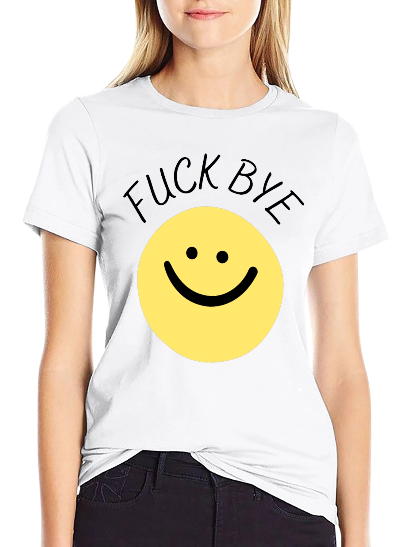 Funny Sarcastic Smiley Face T-Shirt - F*ck Bye