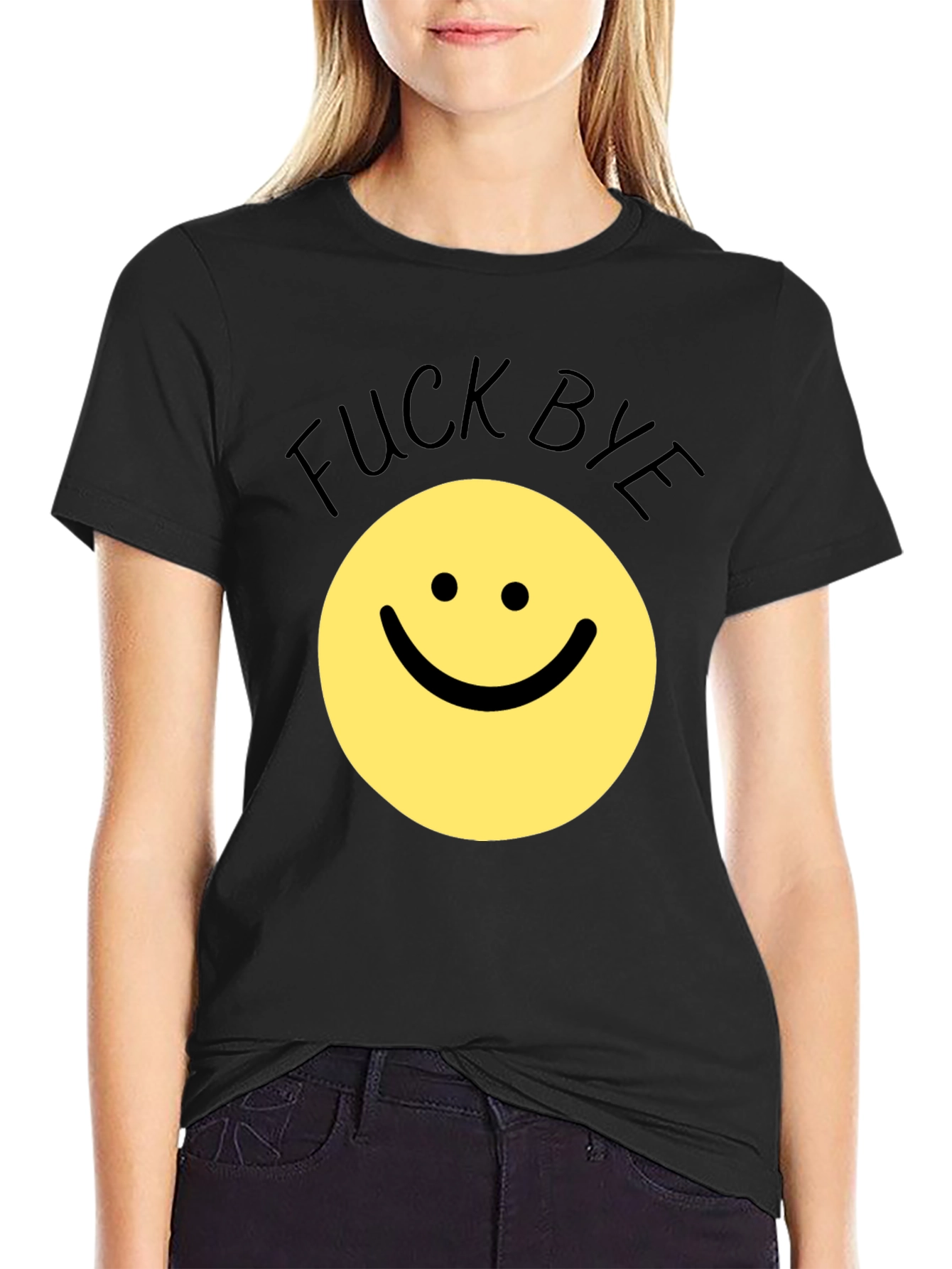 Funny Sarcastic Smiley Face T-Shirt - F*ck Bye