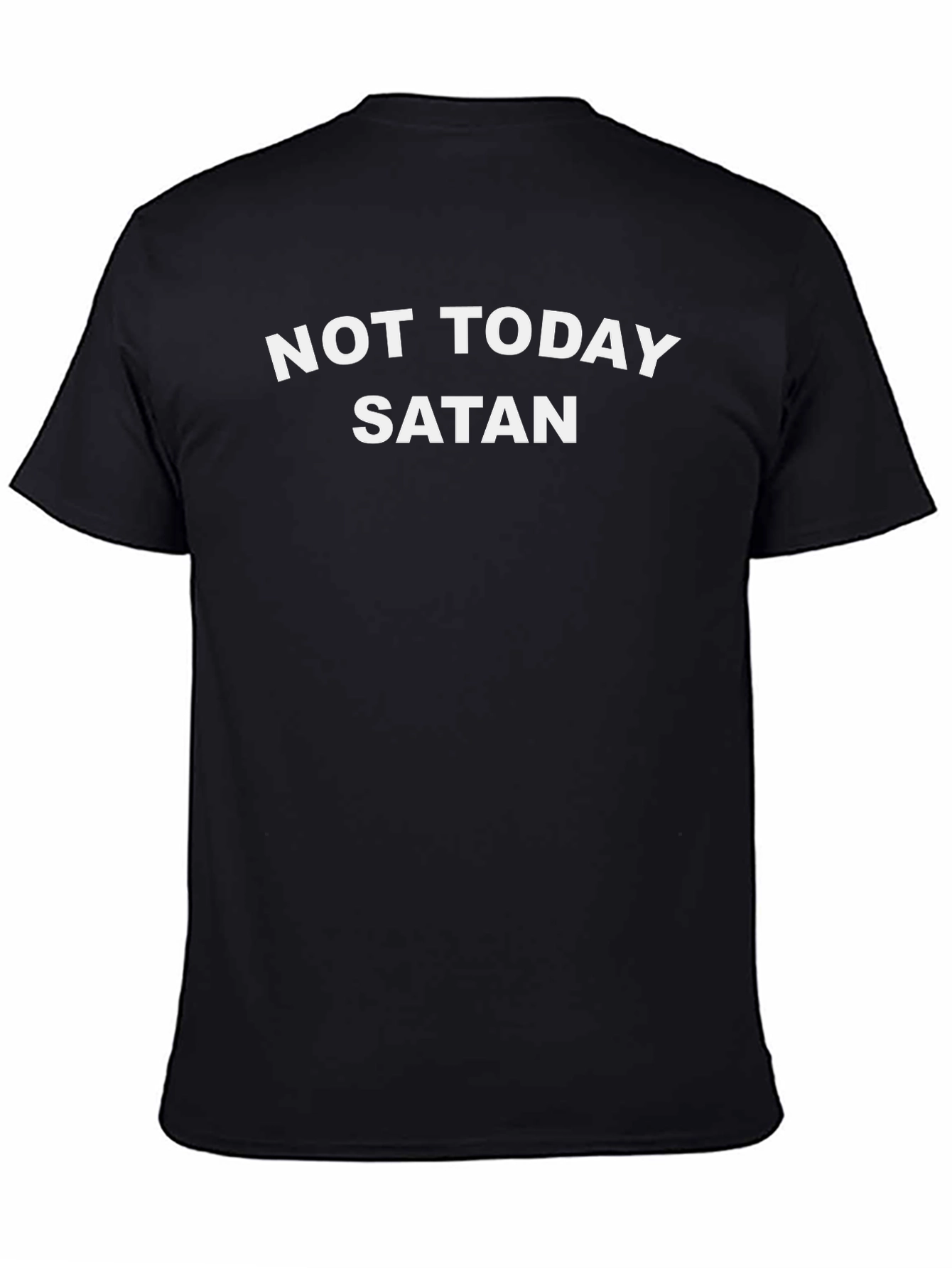 Not Today Satan Black Graphic T-Shirt