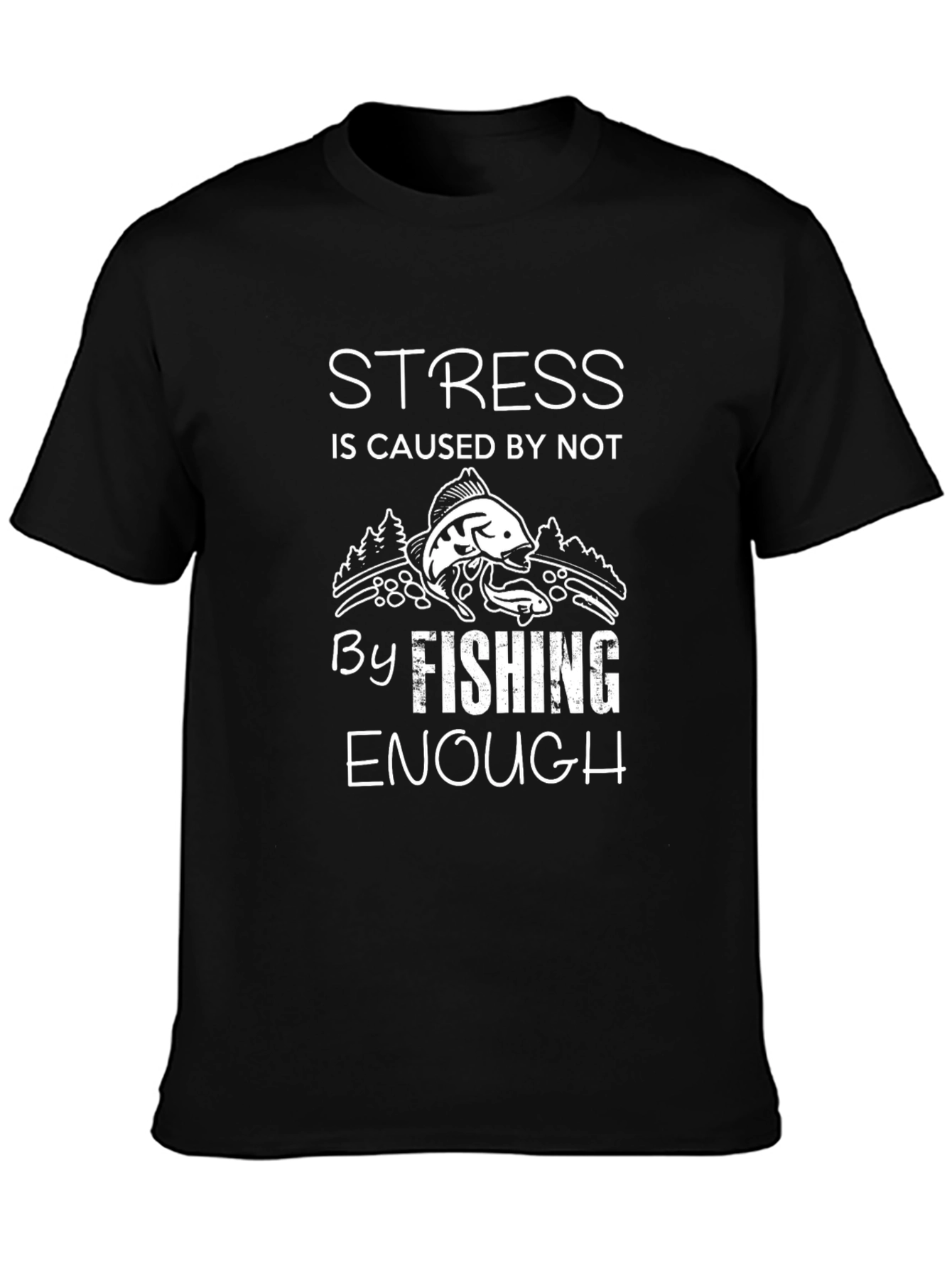 Stress Fishing T-Shirt - Humorous Graphic Tee