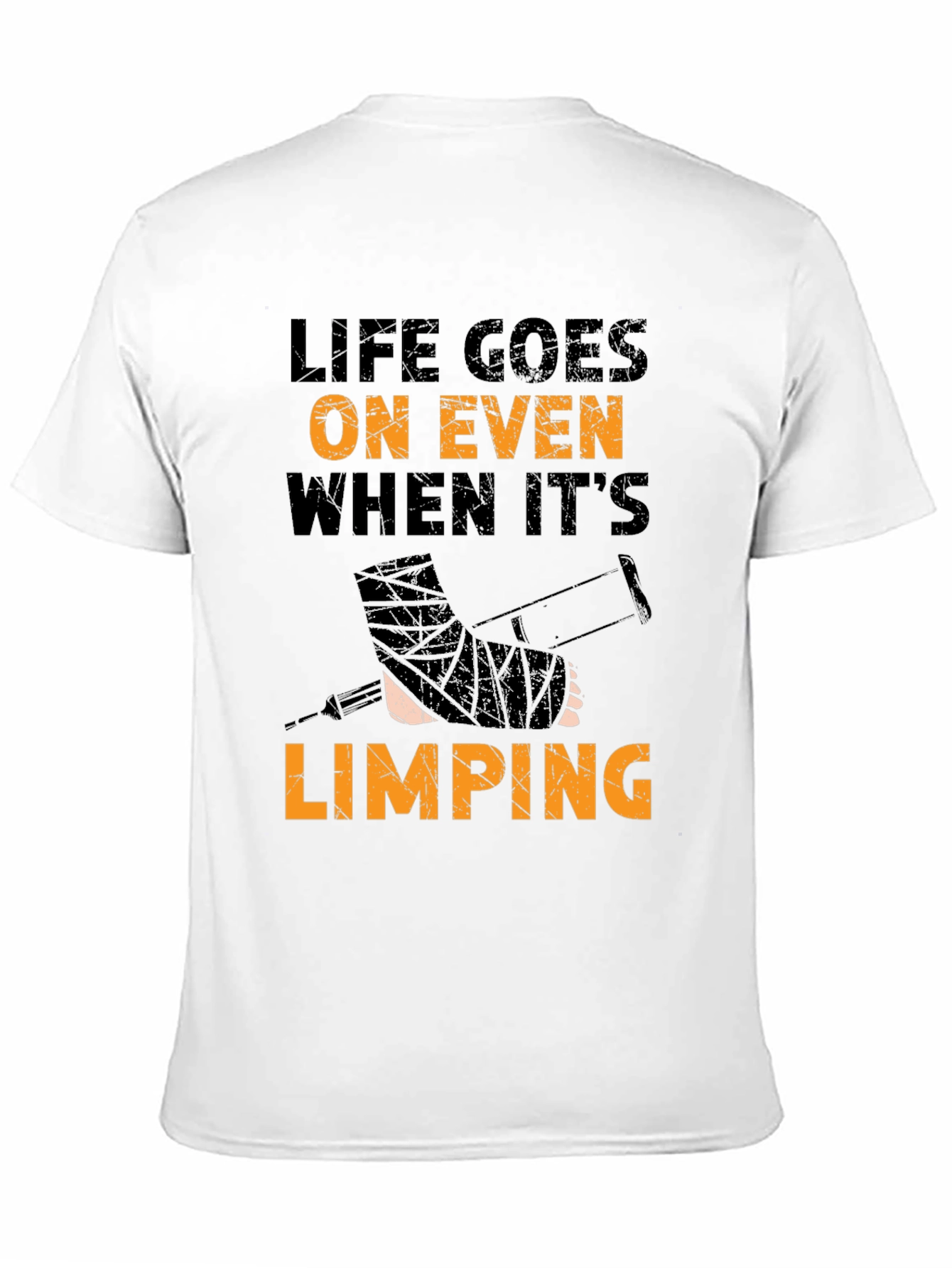 Life Goes On Limping T-Shirt