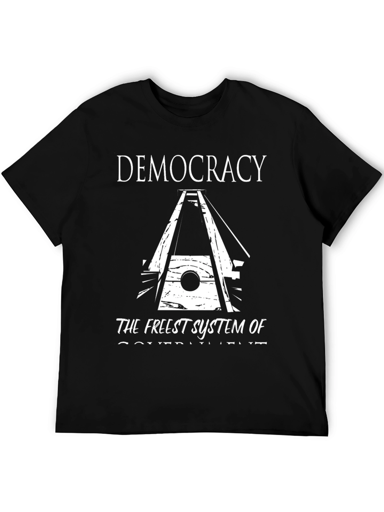 Democracy T-Shirt The Freest System of Government