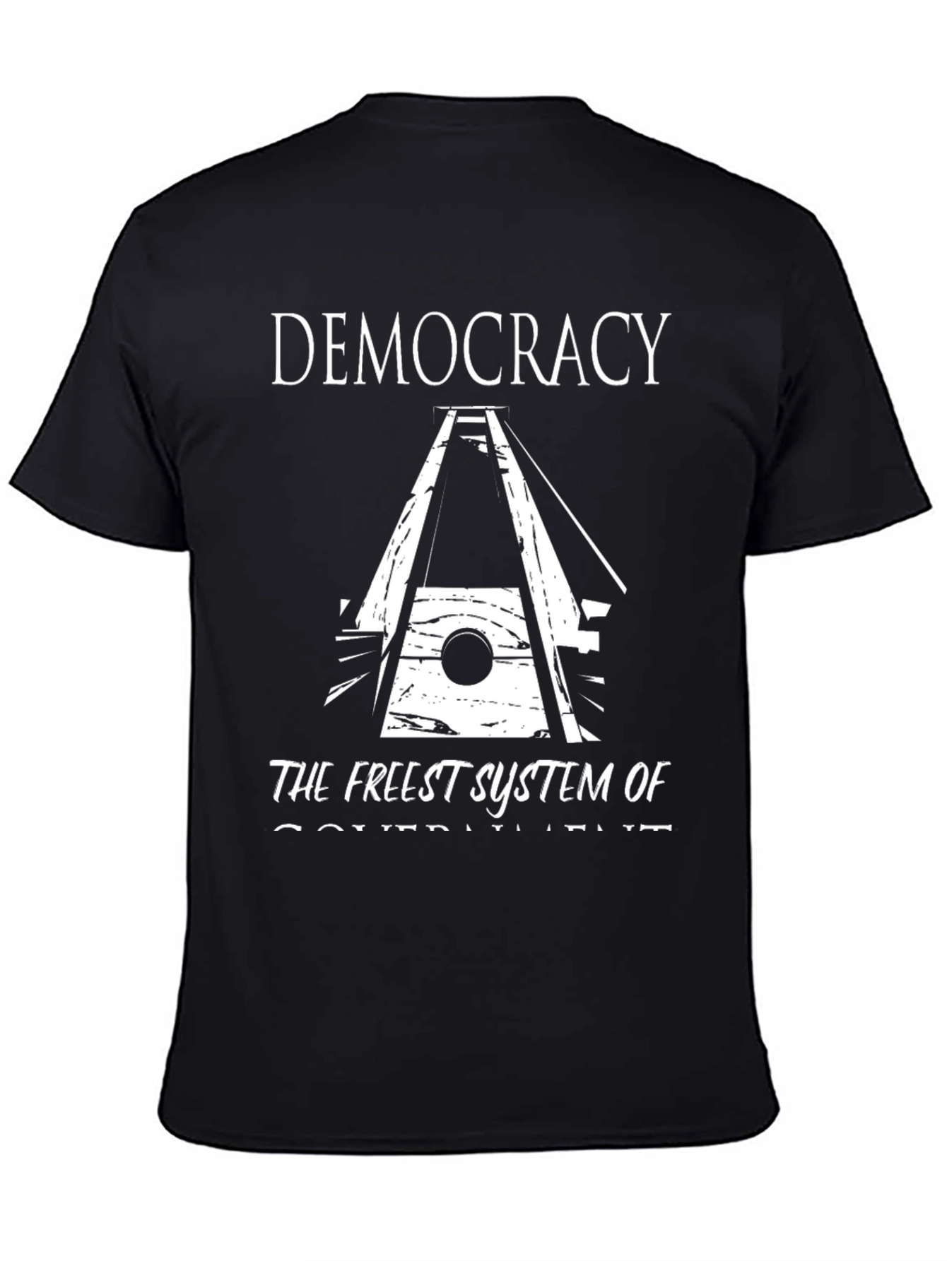 Democracy T-Shirt The Freest System of Government
