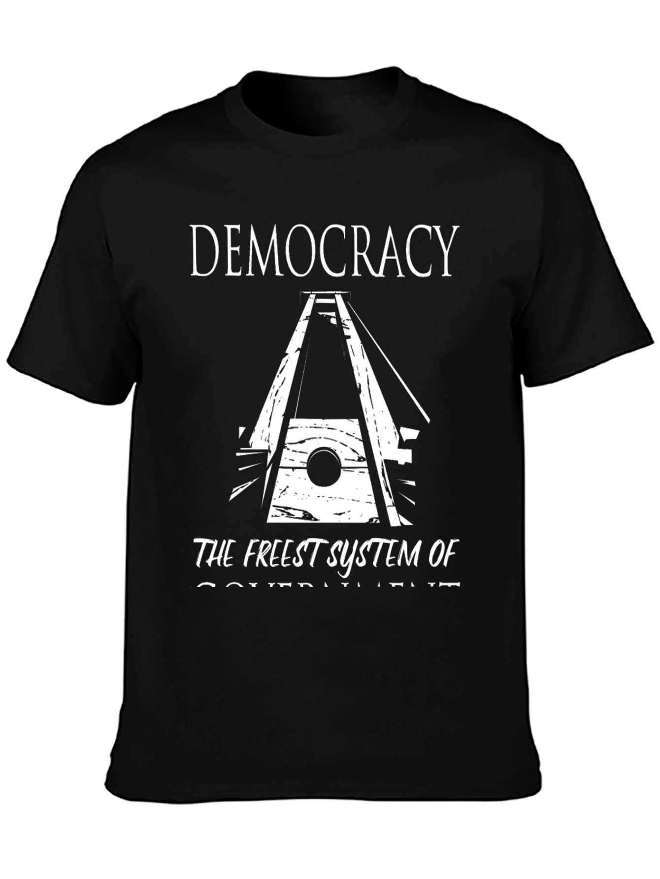 Democracy T-Shirt The Freest System of Government